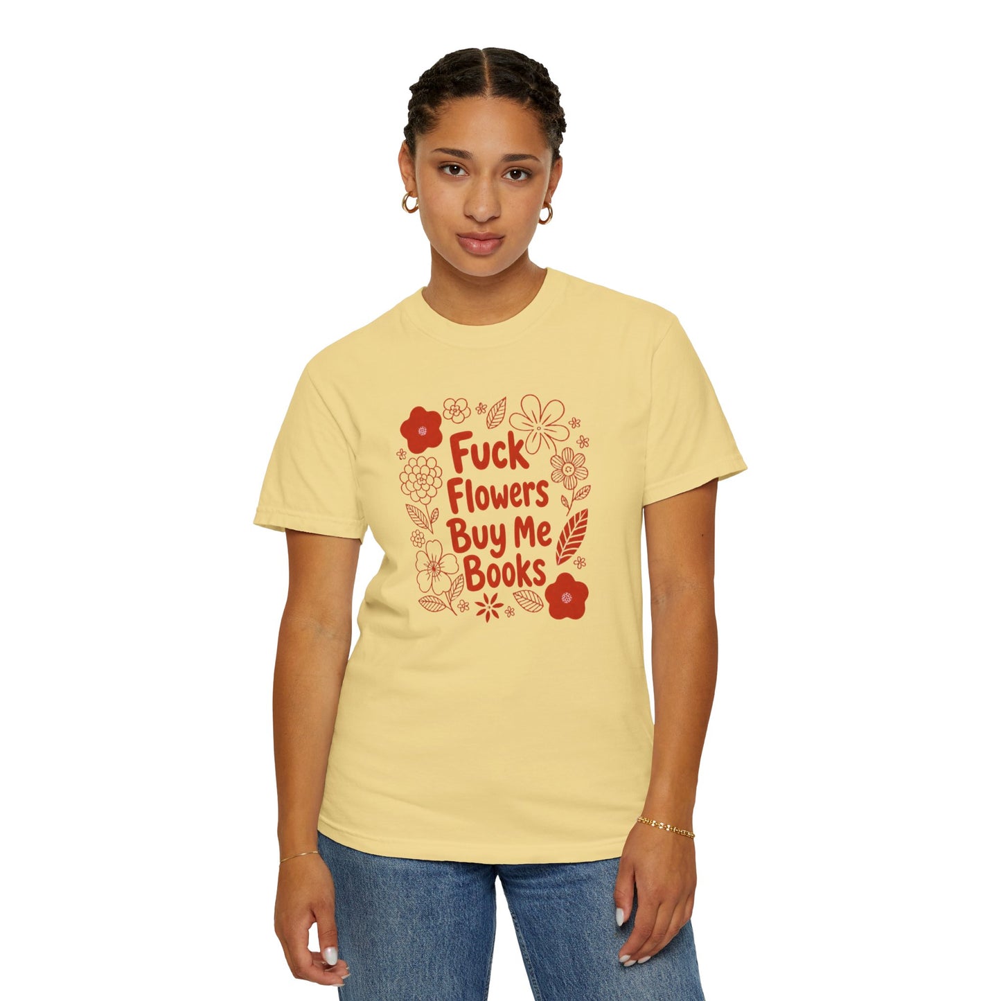 “Fuck Flowers Buy Me Books” Floral Graphic Tee