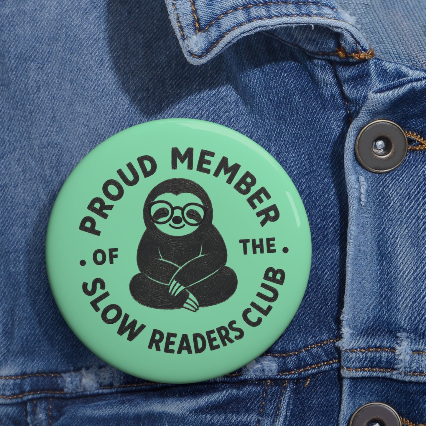 Pin Button — “Proud Member of the Slow Readers Club” Mint Sloth Badge