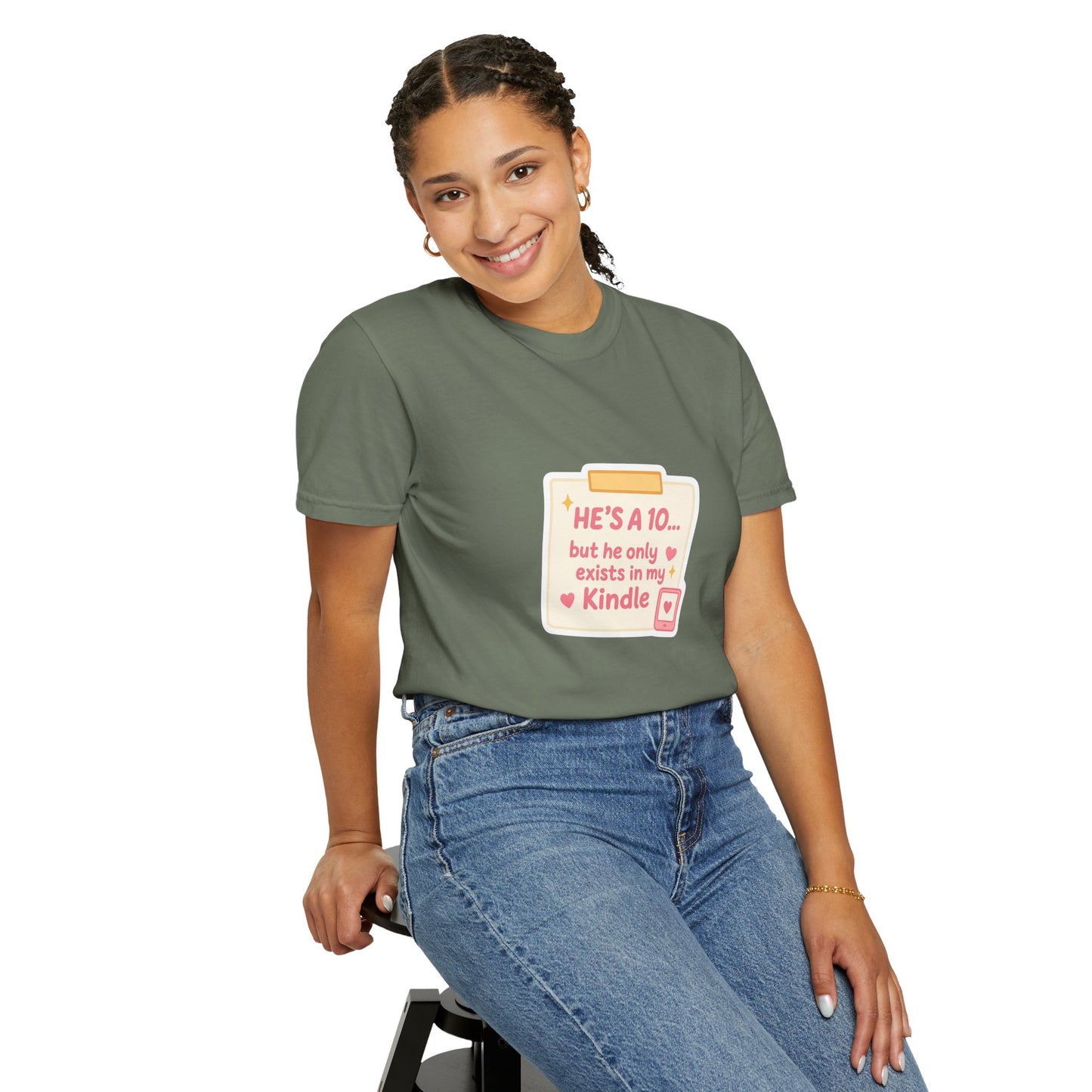 Kindle Book Lover T‑Shirt – "He’s a 10... but he only exists in my Kindle"