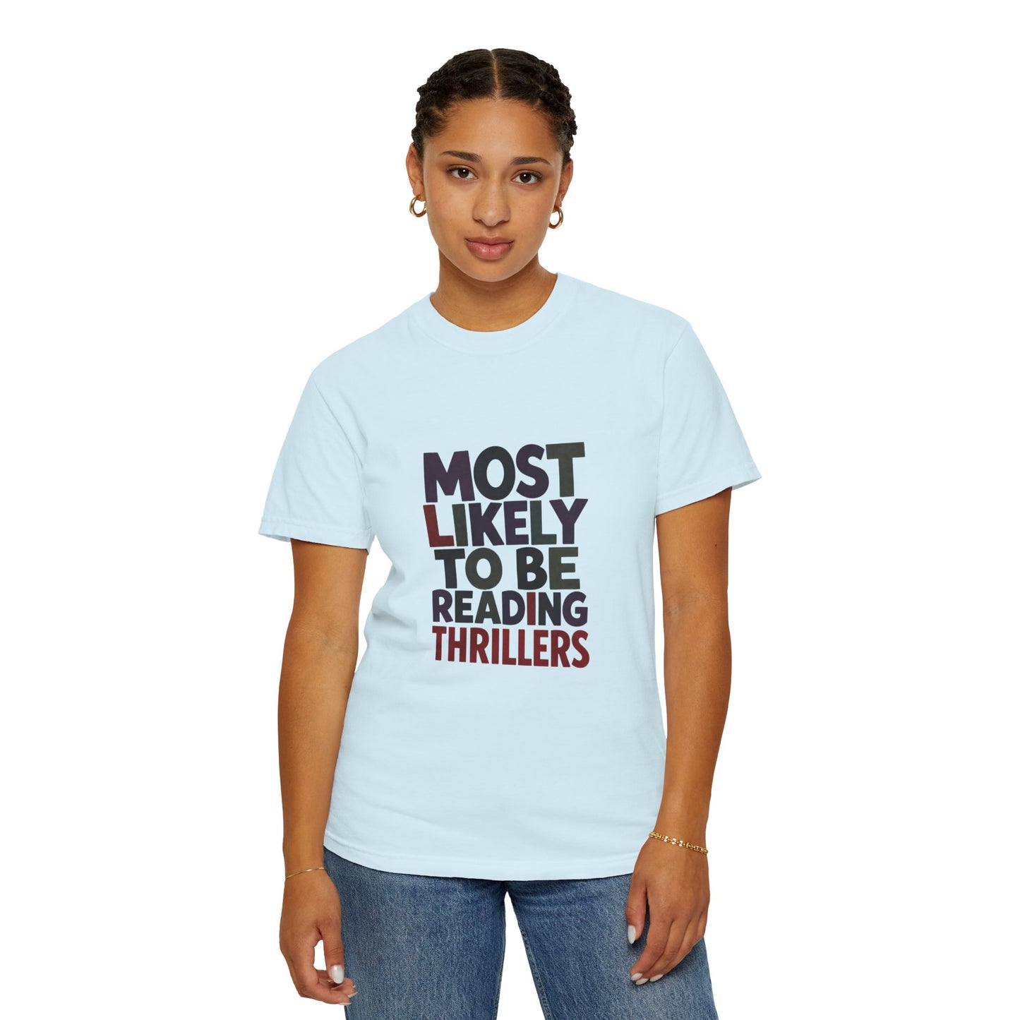 “Most Likely to Be Reading Thrillers” Graphic T-shirt