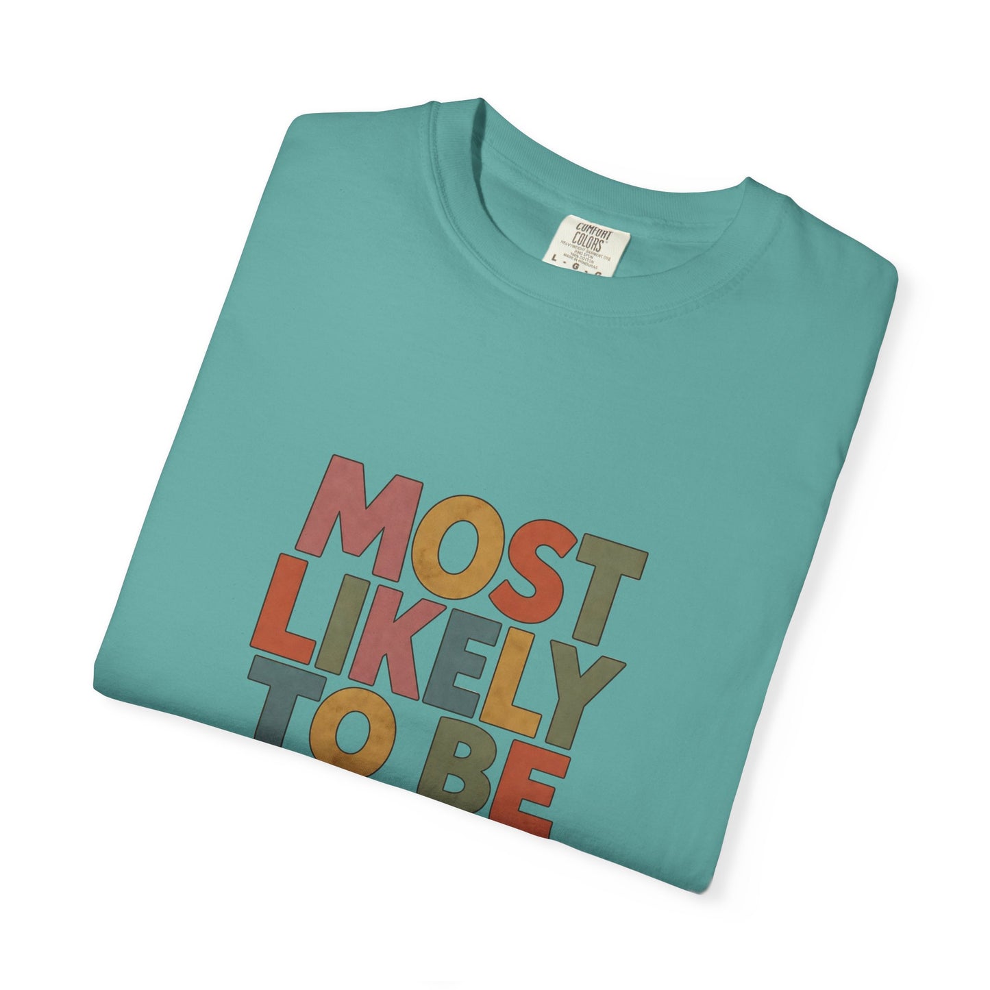 Historical Fiction Reader T-Shirt — "Most Likely to Be Reading Historical Fiction"