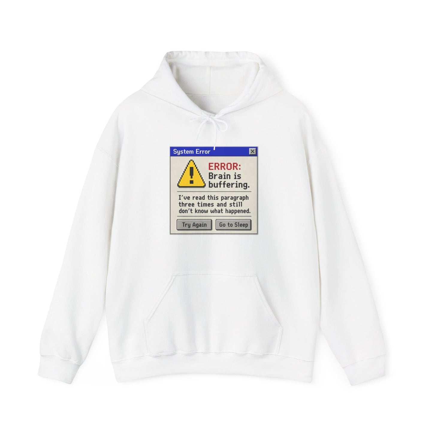 Neurospicy "ERROR: Brain is buffering" Retro Computer Alert Graphic Hoodie