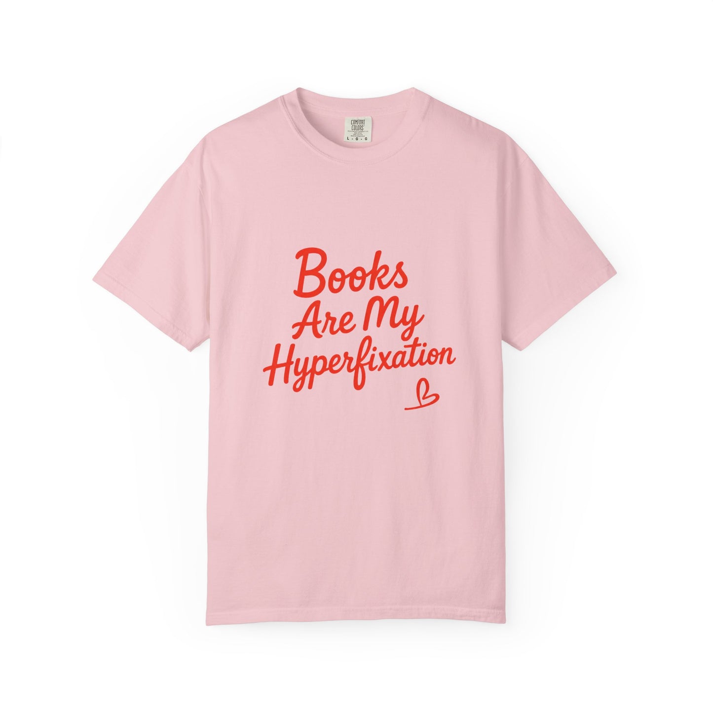 Books Are My Hyperfixation T-Shirt — Cute Red Script Reading Tee for Book Lovers