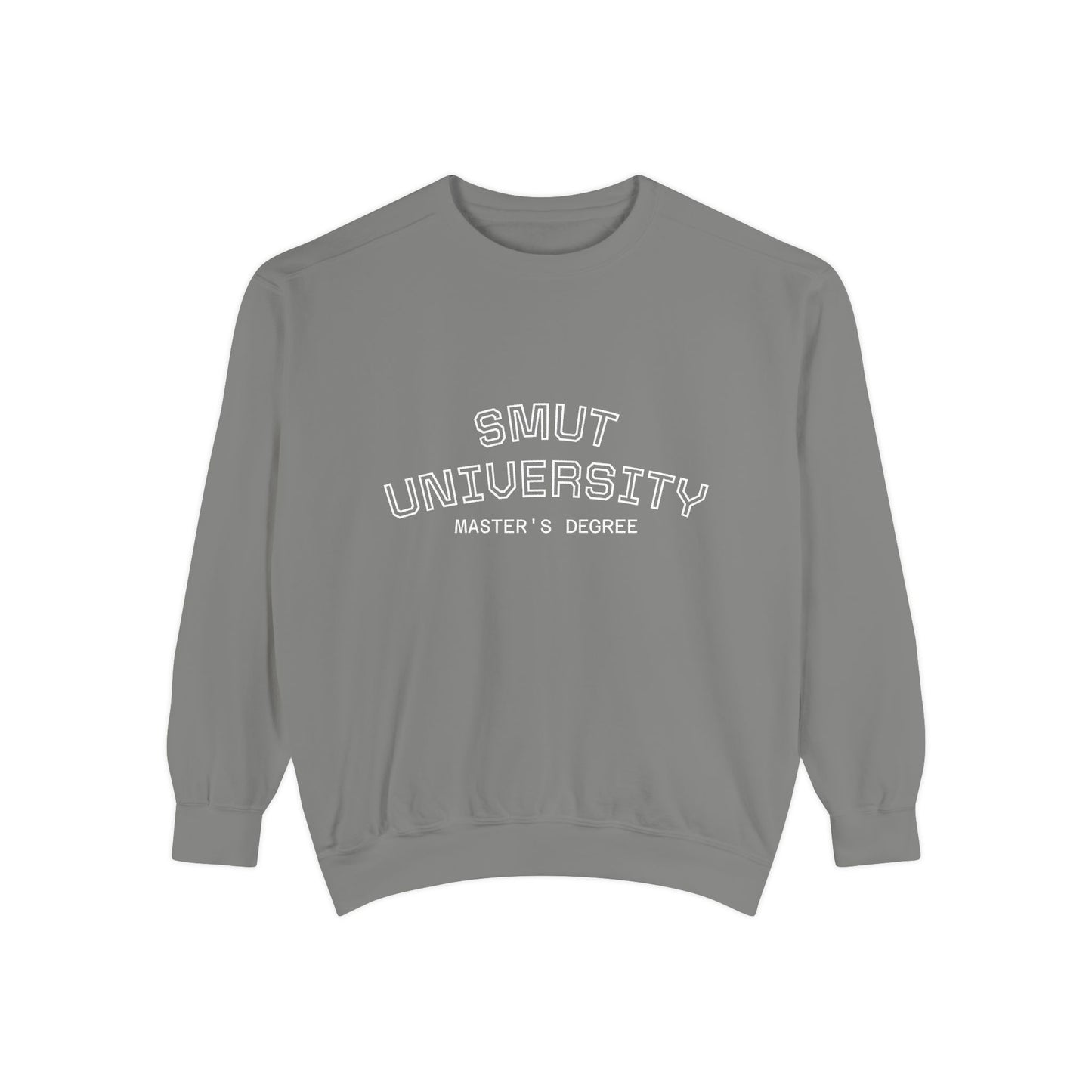 "Smut University Master's Degree" Bookish Garment-Dyed Crewneck Sweatshirt