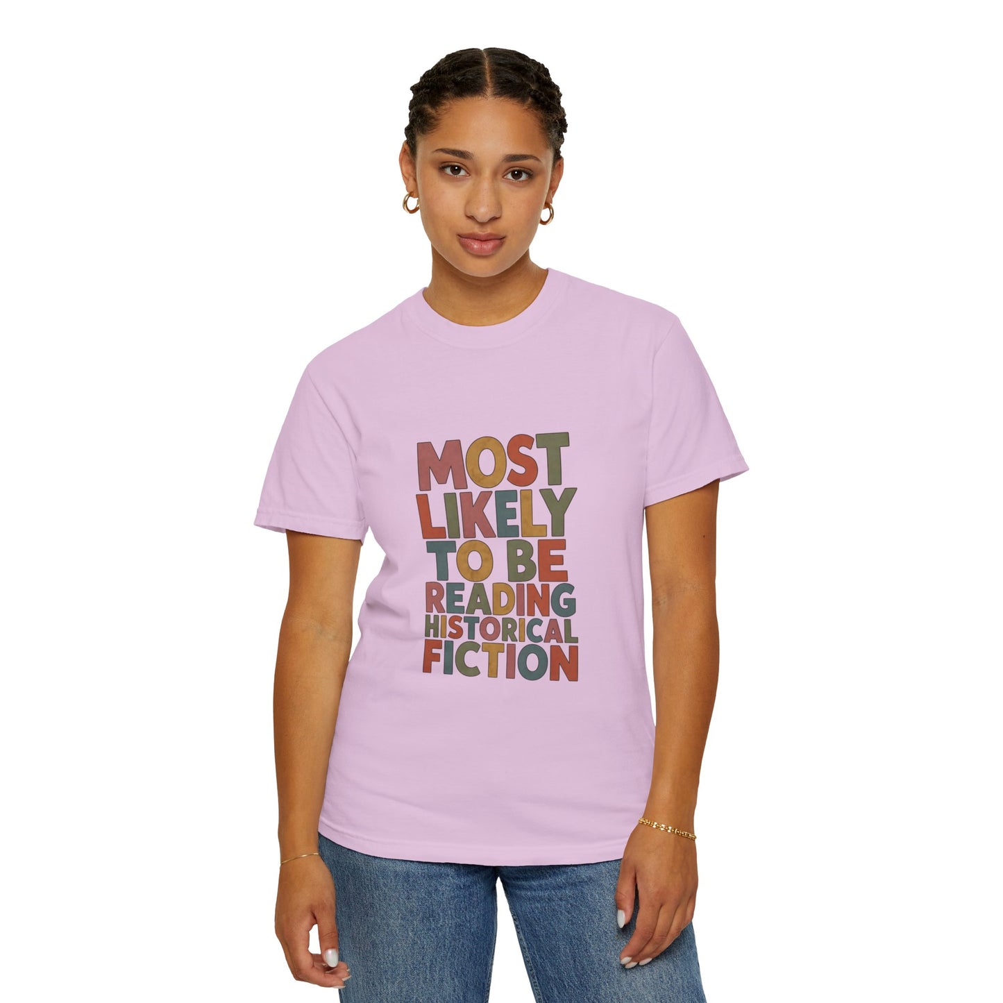 Historical Fiction Reader T-Shirt — "Most Likely to Be Reading Historical Fiction"
