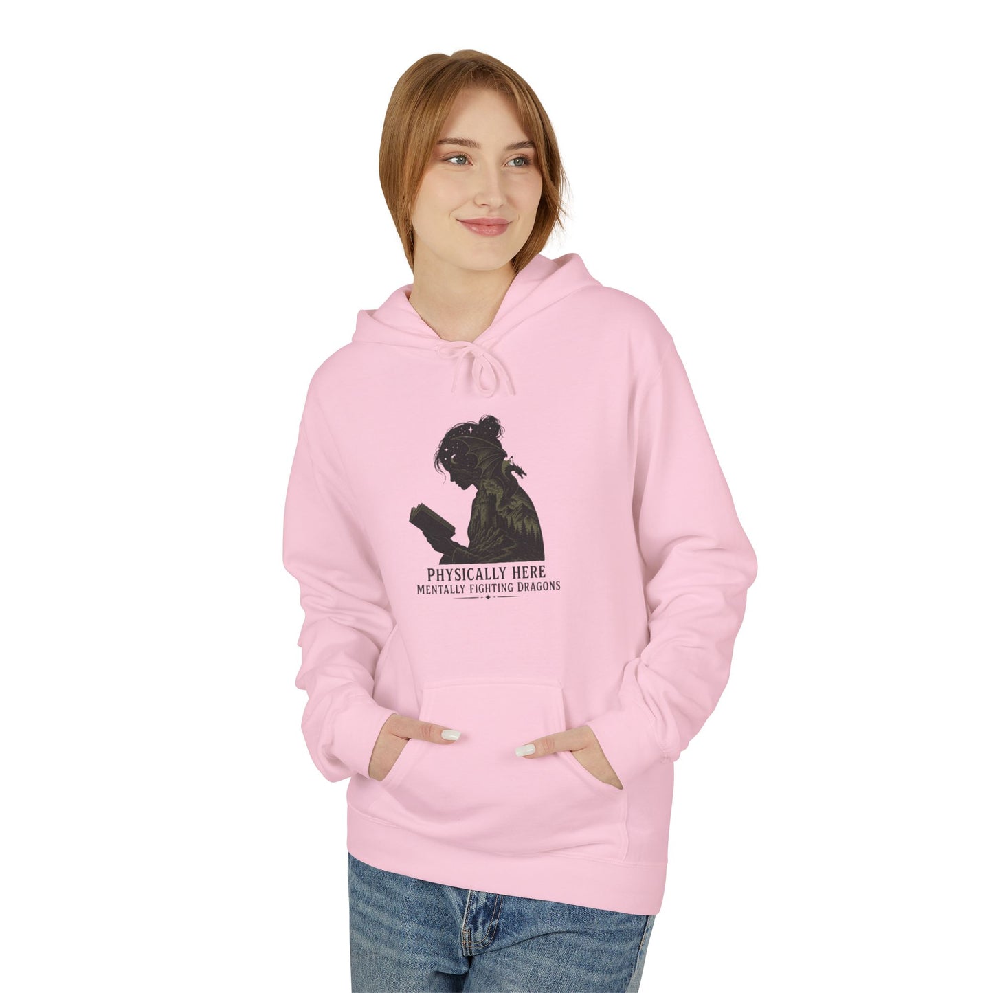 Fleece Fantasy Readers Hoodie  —"Physically Here, Mentally Fighting Battles"