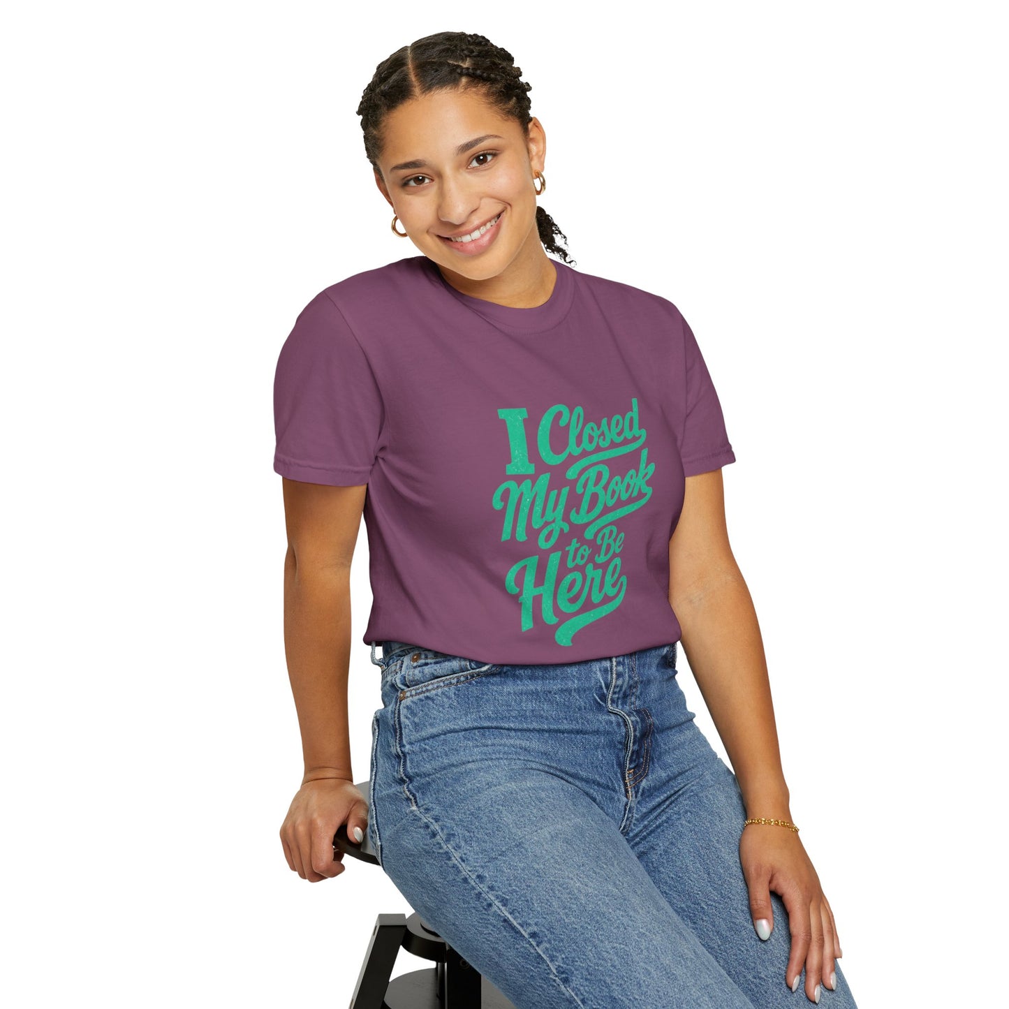 "I Closed My Book To Be Here" T-Shirt — Funny Reader Shirt for Book Lovers