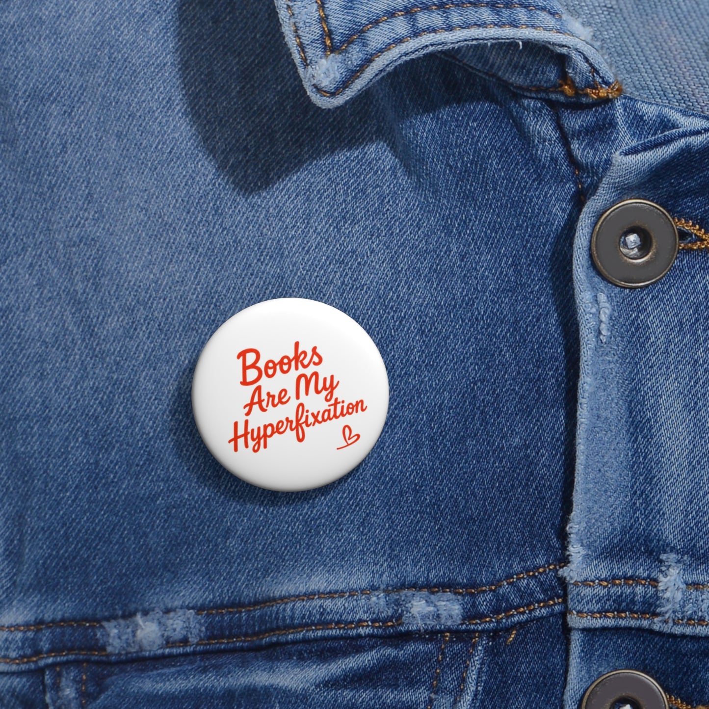 Pin Button — “Books Are My Hyperfixation” Literary Badge