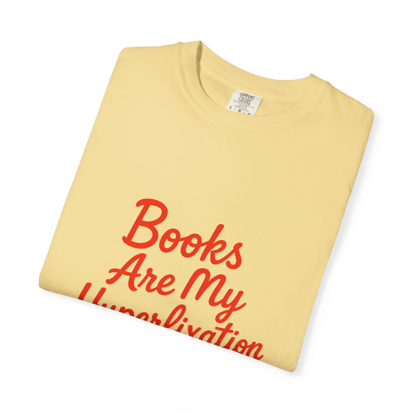 Books Are My Hyperfixation T-Shirt — Cute Red Script Reading Tee for Book Lovers