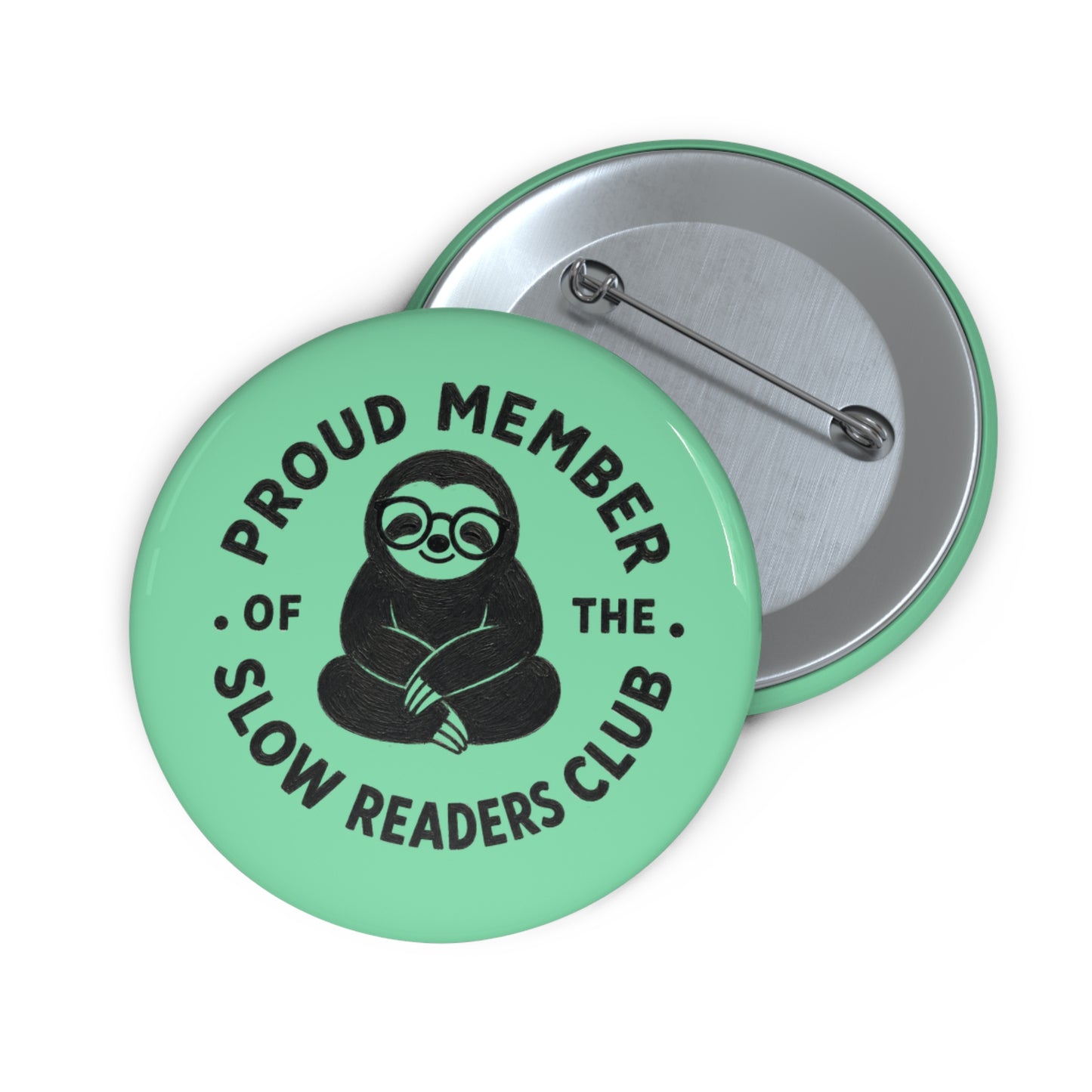 Pin Button — “Proud Member of the Slow Readers Club” Mint Sloth Badge