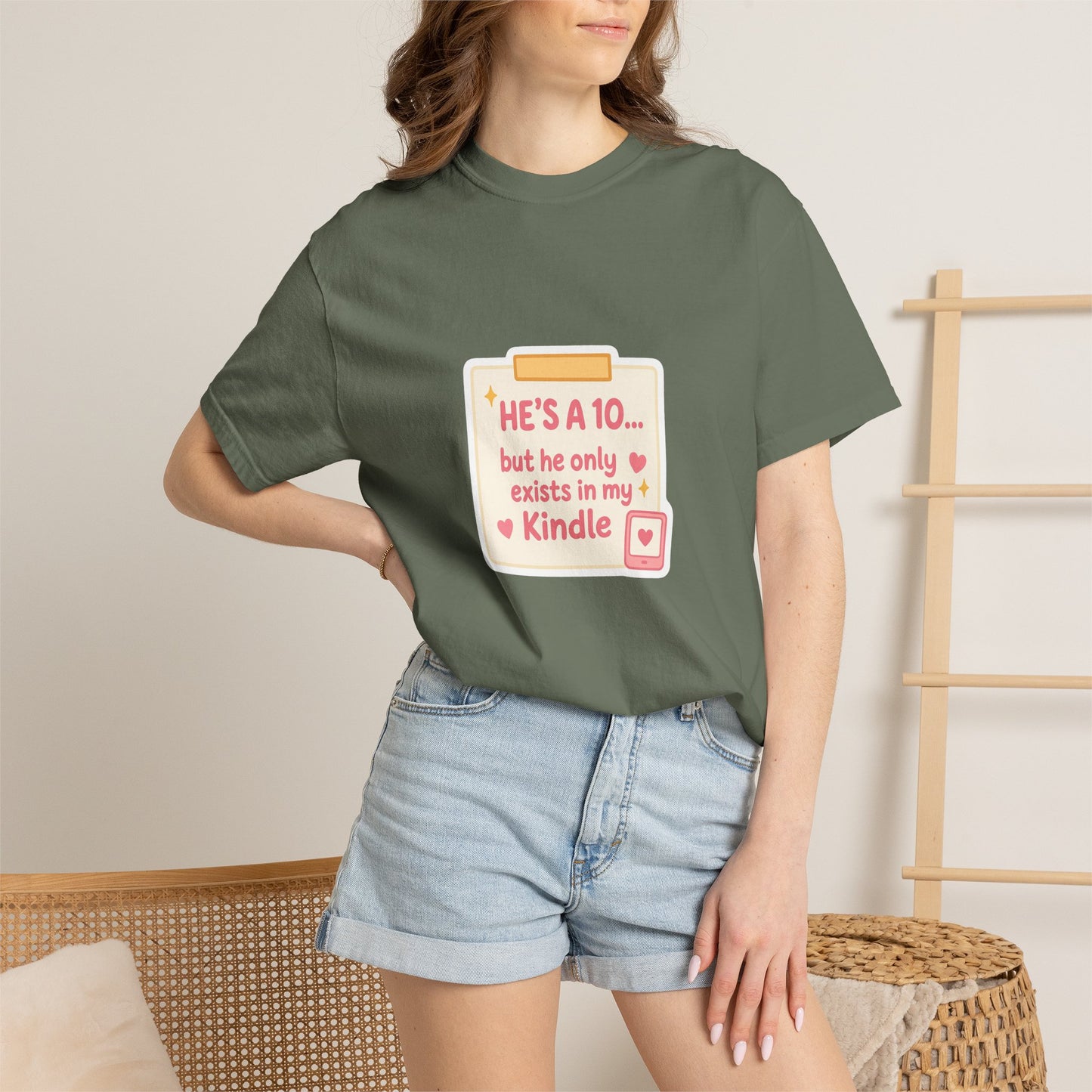 Kindle Book Lover T‑Shirt – "He’s a 10... but he only exists in my Kindle"