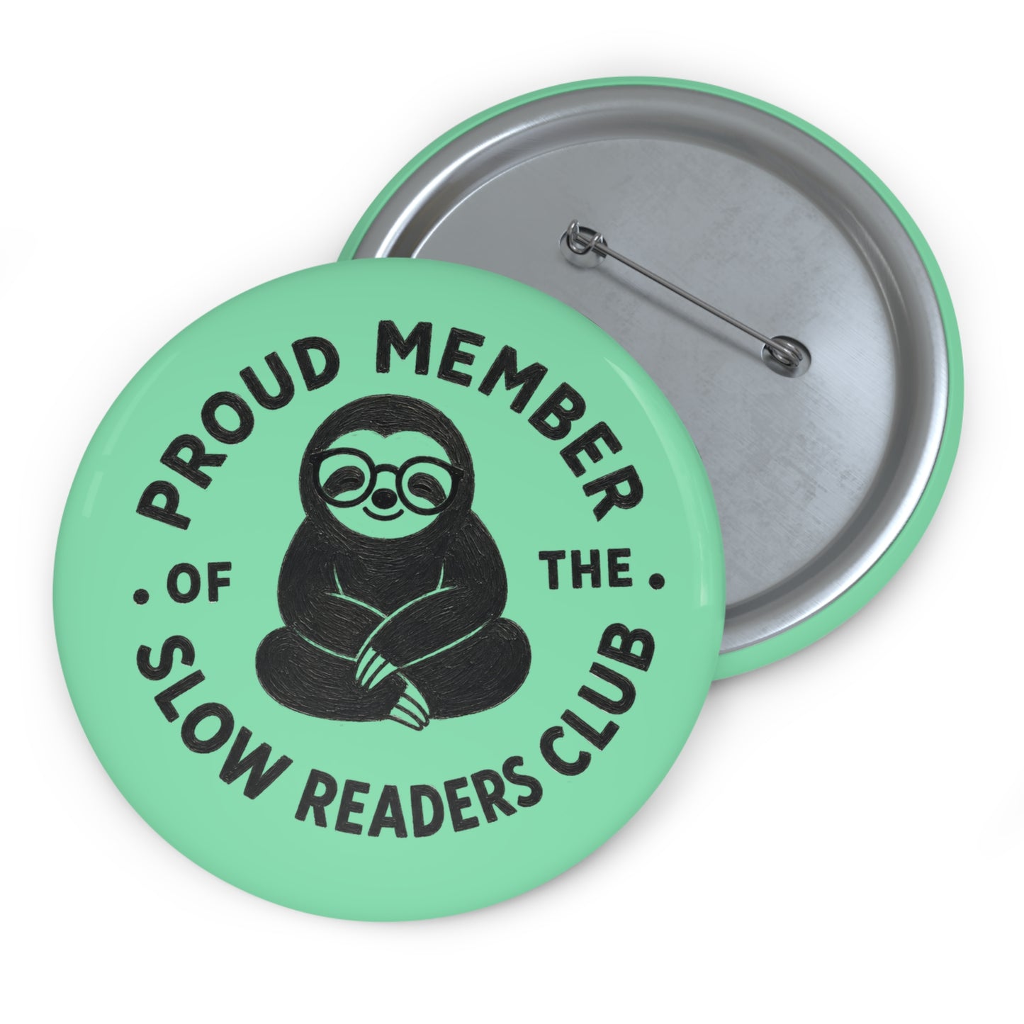 Pin Button — “Proud Member of the Slow Readers Club” Mint Sloth Badge