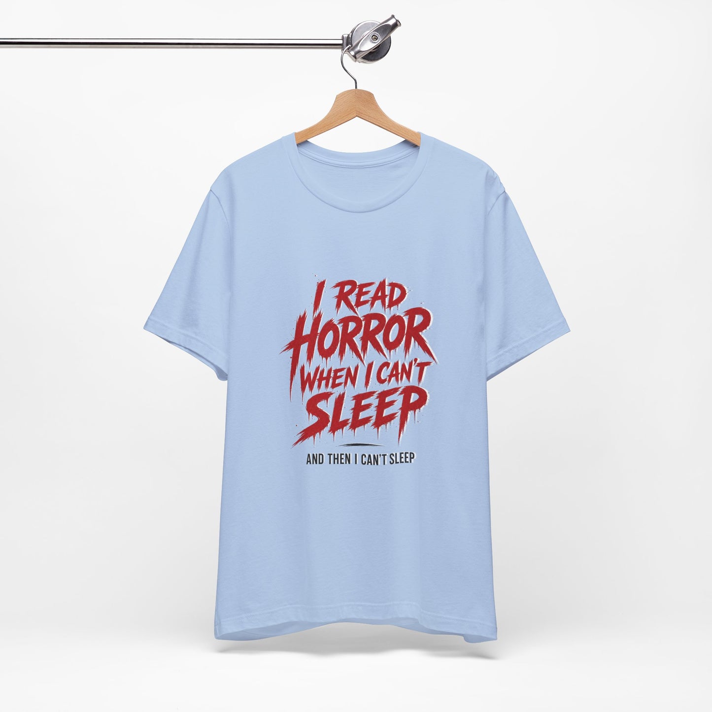 Airlume Cotton - Horror Reader Tee — "I Read Horror When I Can’t Sleep" Graphic T-Shirt