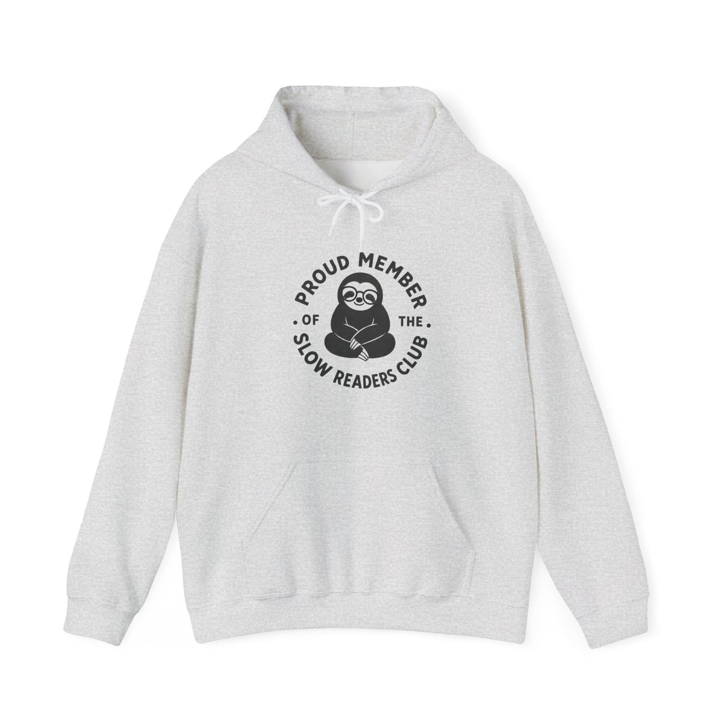 "Proud Member of the Slow Readers Club" Sloth Reading Hoodie