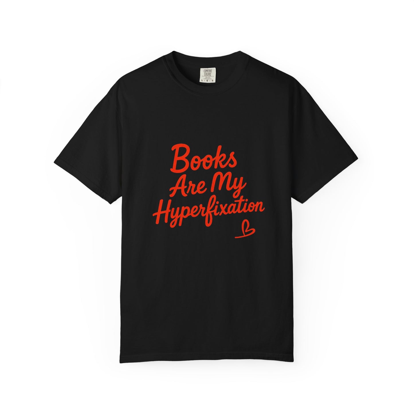 Books Are My Hyperfixation T-Shirt — Cute Red Script Reading Tee for Book Lovers