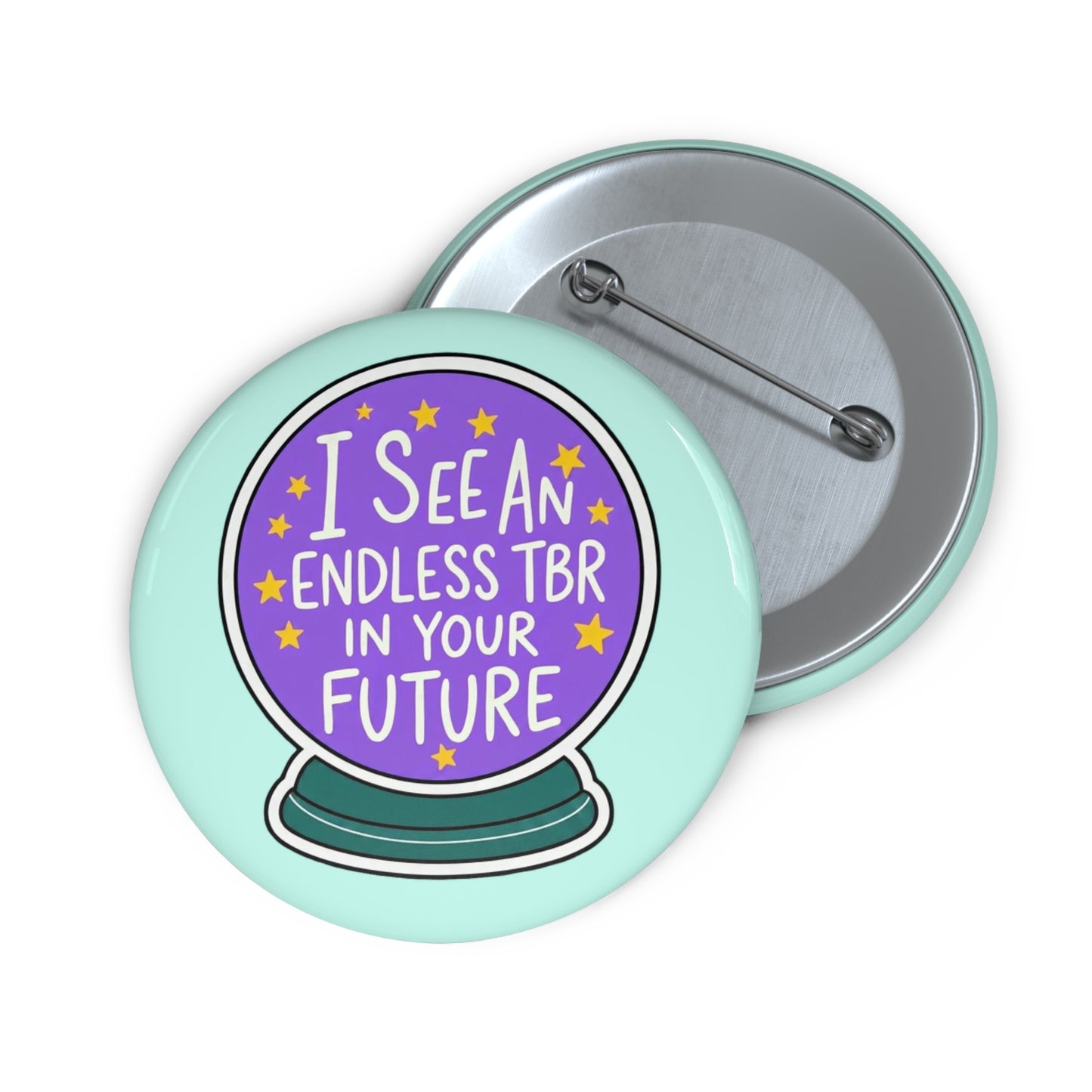 Pin Button — “I See an Endless TBR in Your Future” Crystal Ball Bookish Badge
