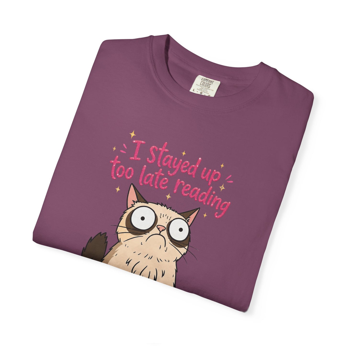 "I Stayed Up Too Late Reading" Cat T-Shirt — Cute Book Lover Graphic Tee