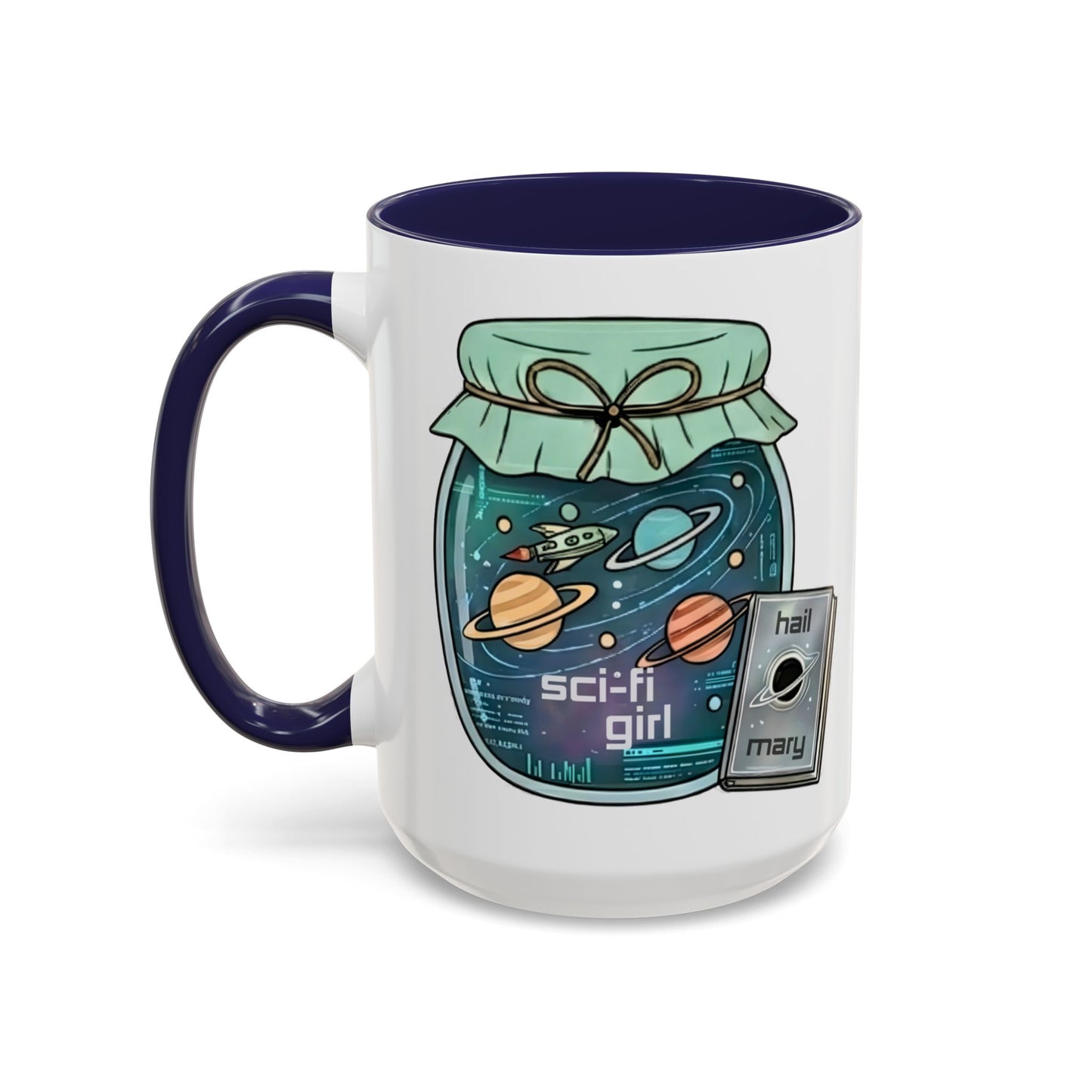 "Sci‑Fi Girl" JamJar Mug — Space Planets Accent Coffee Cup (11/15oz)