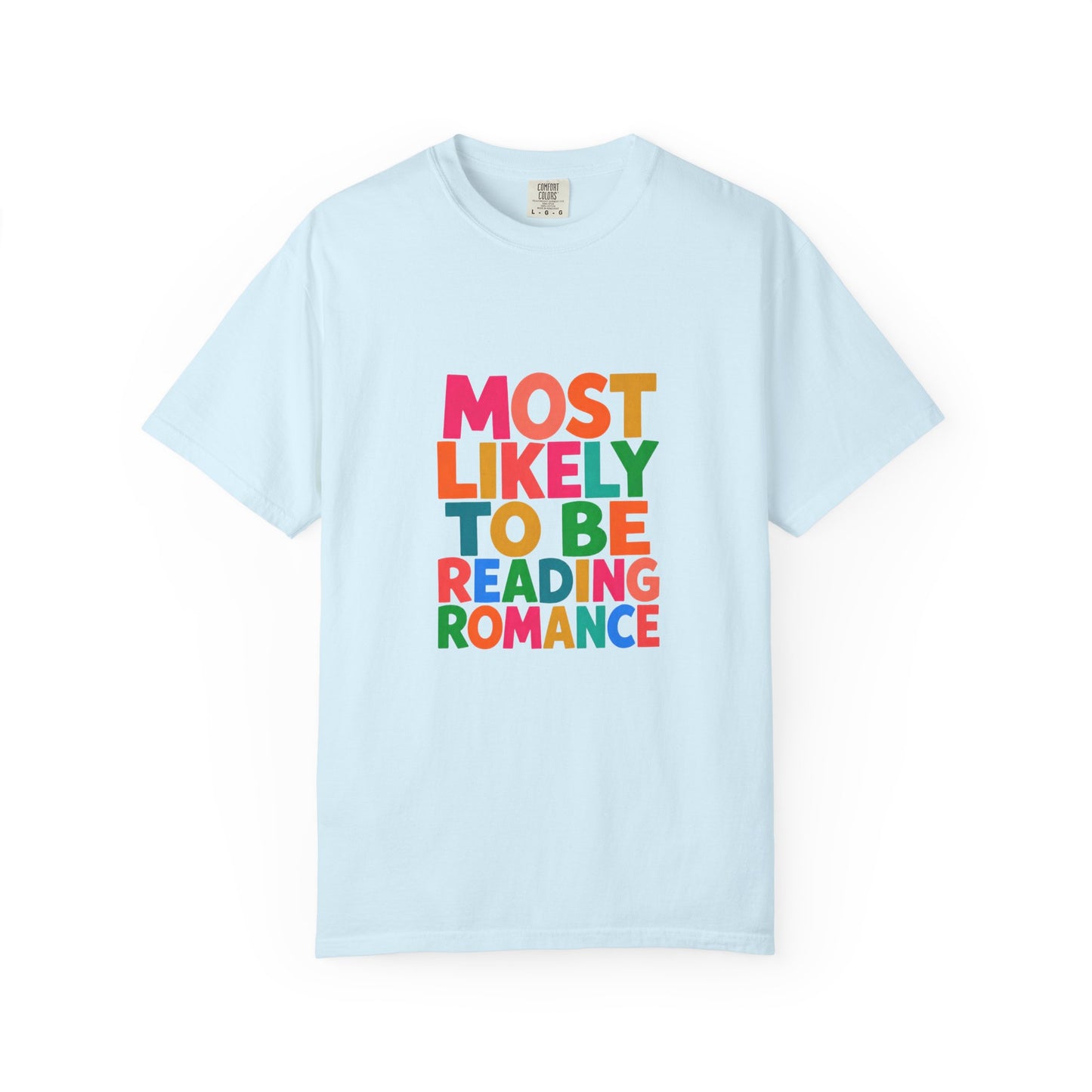 "Most Likely to Be Reading Romance" Colourful Book Lover Tee