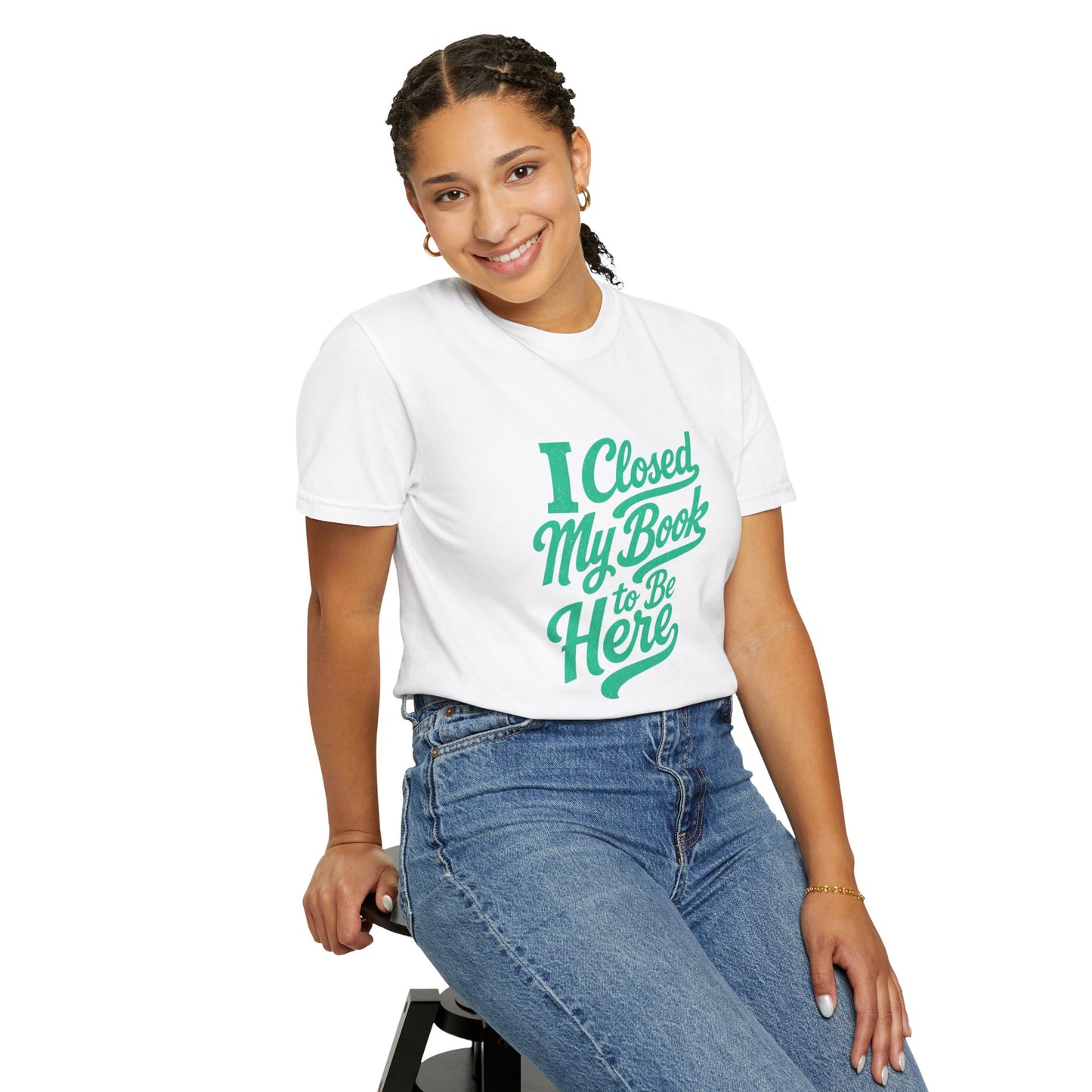 "I Closed My Book To Be Here" T-Shirt — Funny Reader Shirt for Book Lovers