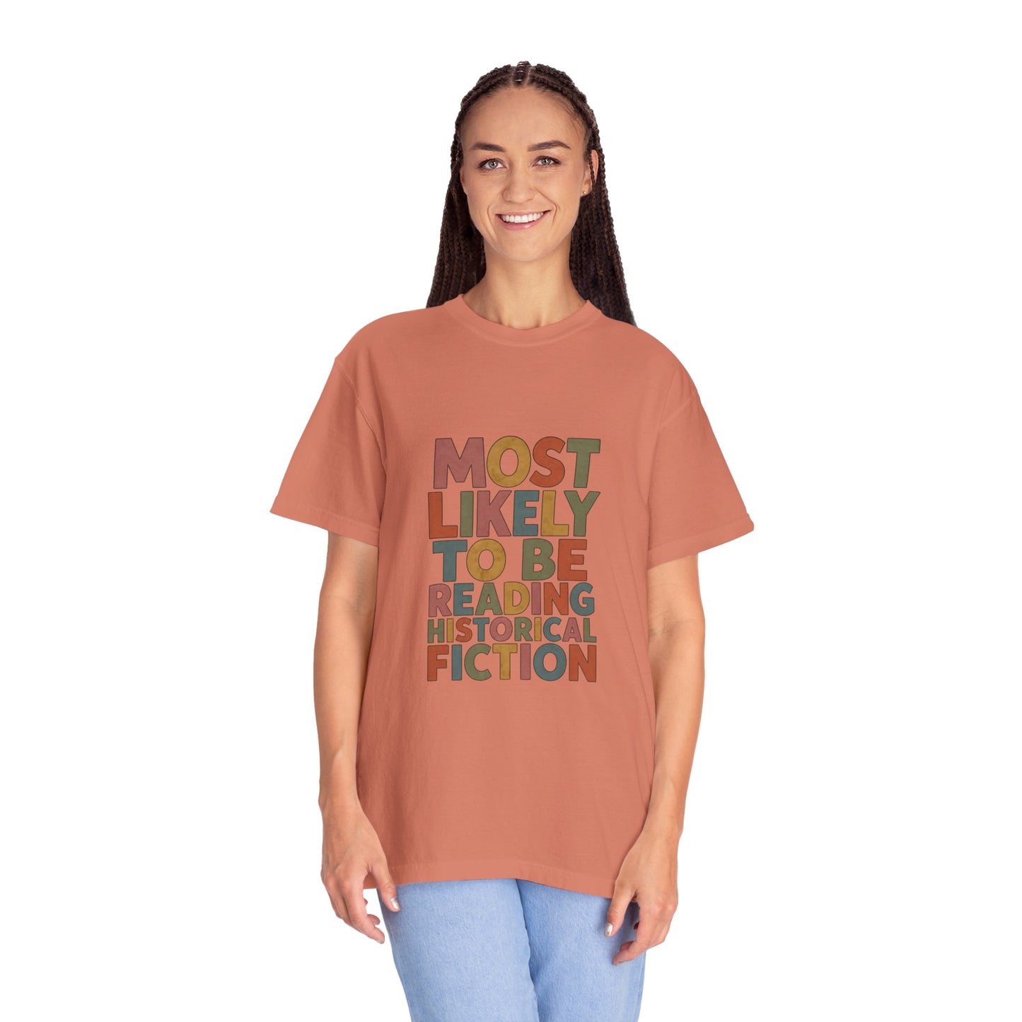 Historical Fiction Reader T-Shirt — "Most Likely to Be Reading Historical Fiction"