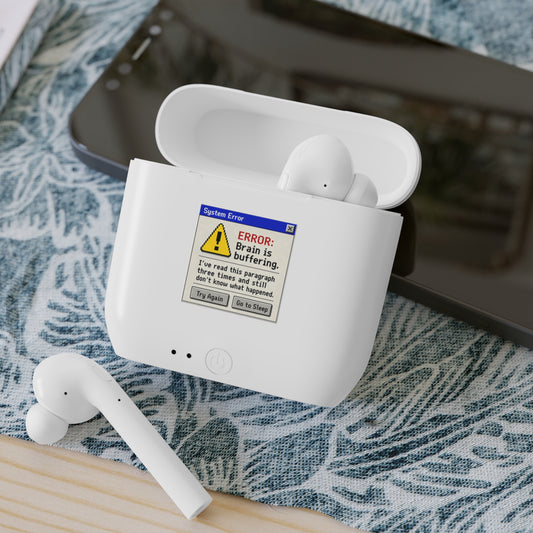 Neurospicy Wireless Earbuds Case — "ERROR: Brain is buffering" Retro System Error Design