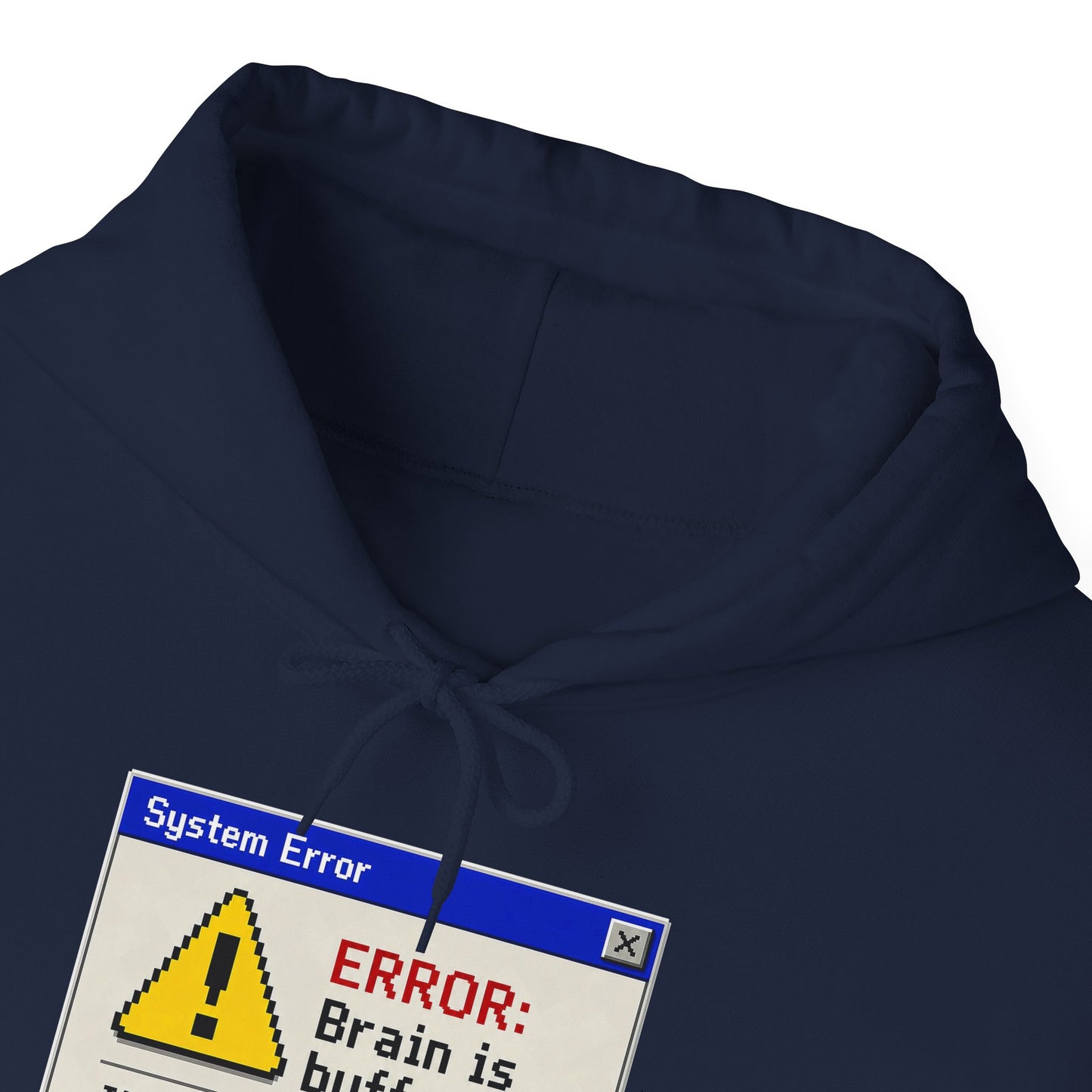 Neurospicy "ERROR: Brain is buffering" Retro Computer Alert Graphic Hoodie