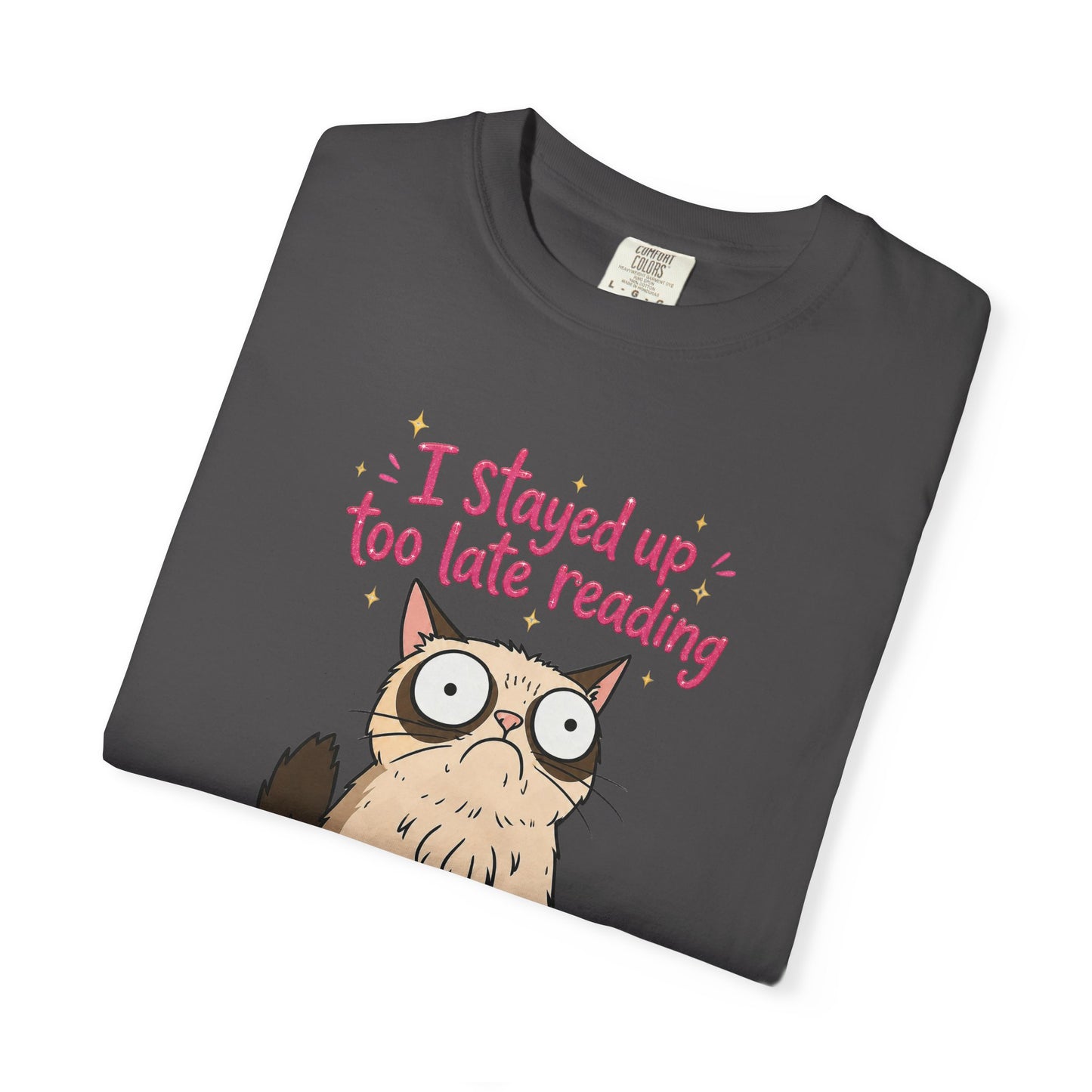 "I Stayed Up Too Late Reading" Cat T-Shirt — Cute Book Lover Graphic Tee