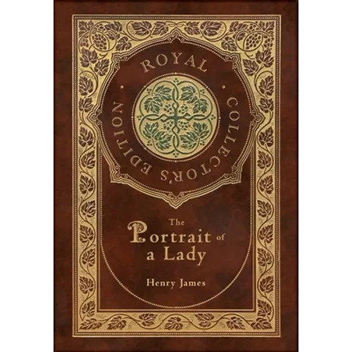 The Portrait of a Lady (Royal Collector's Edition) (Case Laminate Hardcover with Jacket)