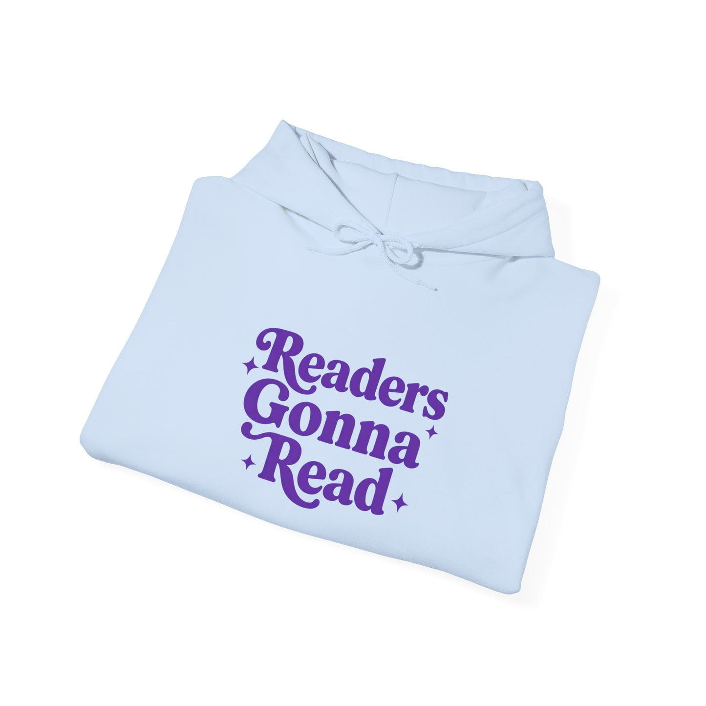 "Readers Gonna Read" Hoodie — Cozy Book Lover Pullover