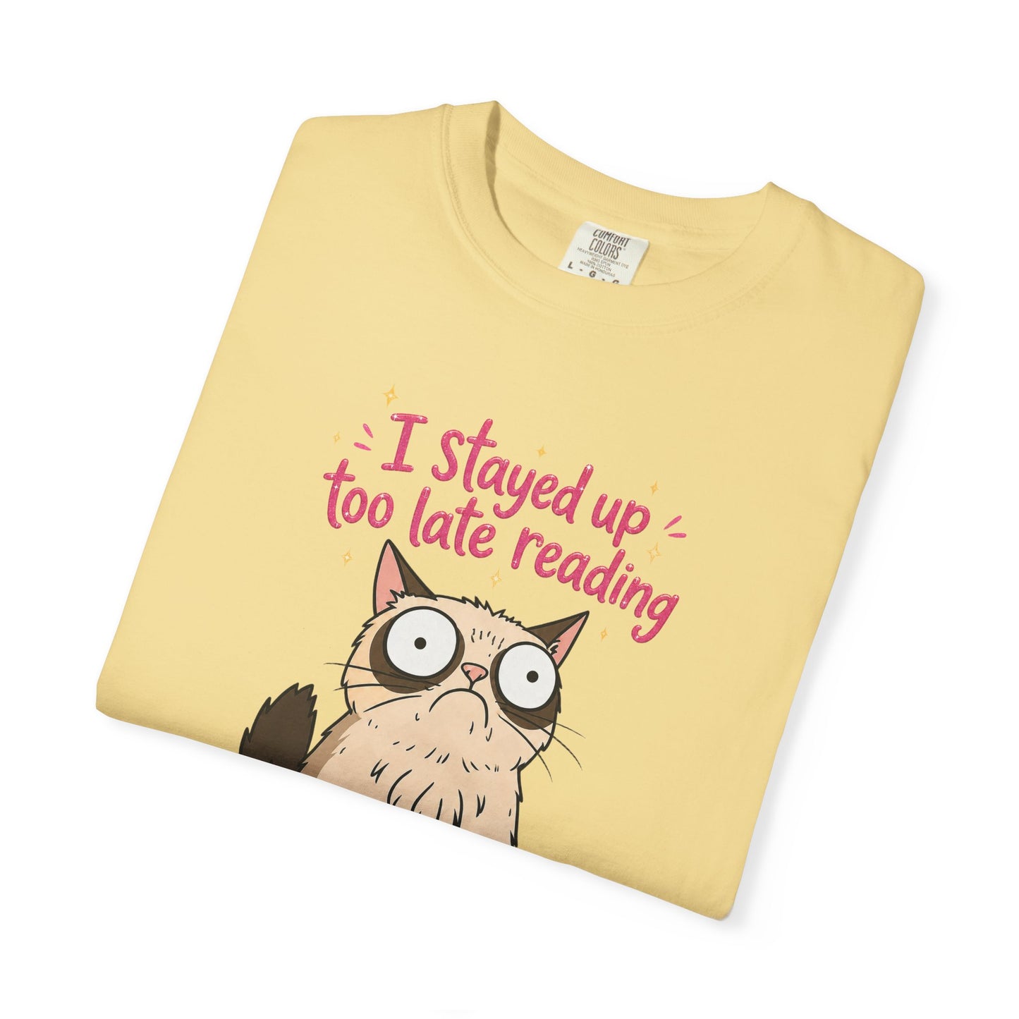 "I Stayed Up Too Late Reading" Cat T-Shirt — Cute Book Lover Graphic Tee