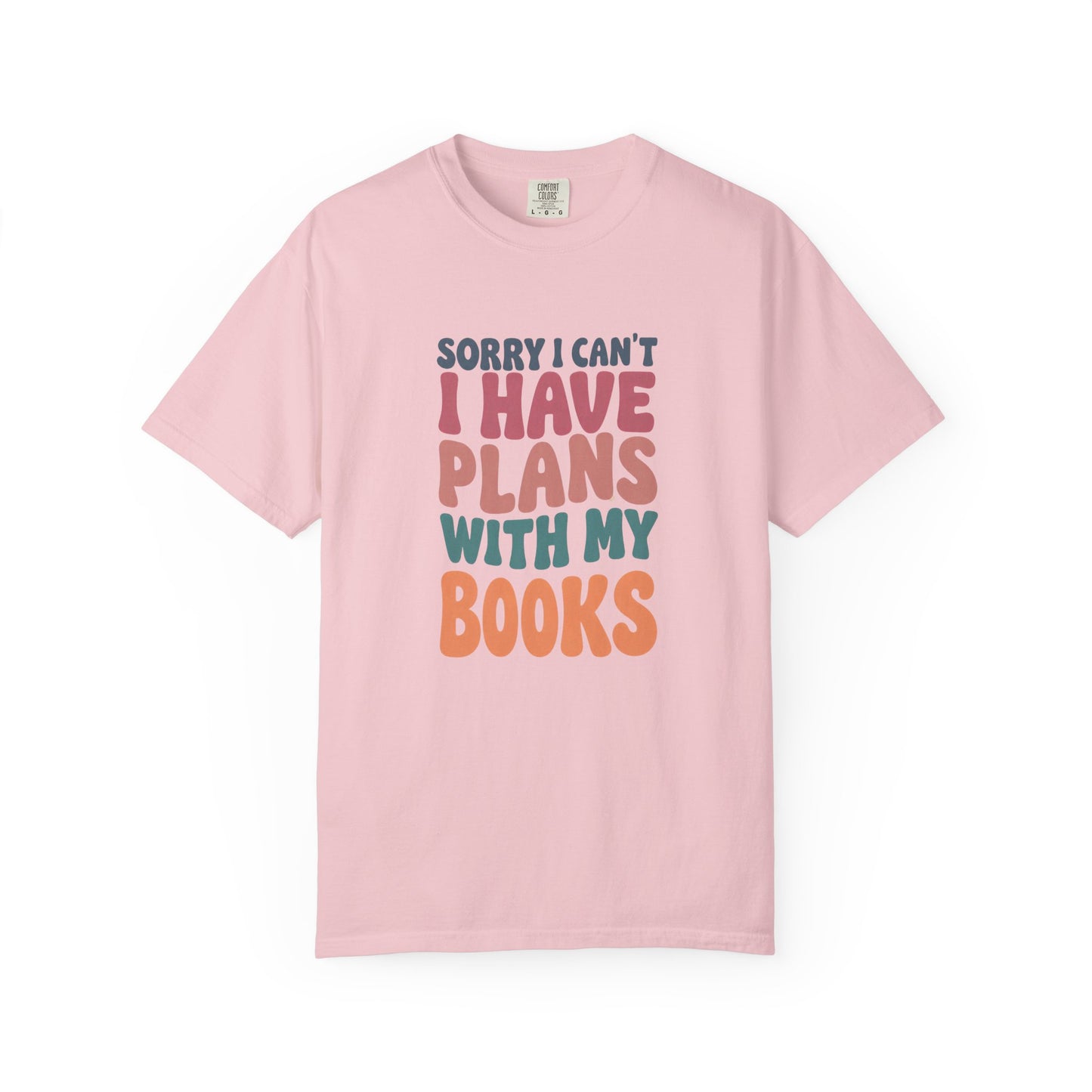 Book Lover T-Shirt — "Sorry I Can't, I Have Plans With My Books" Graphic Tee