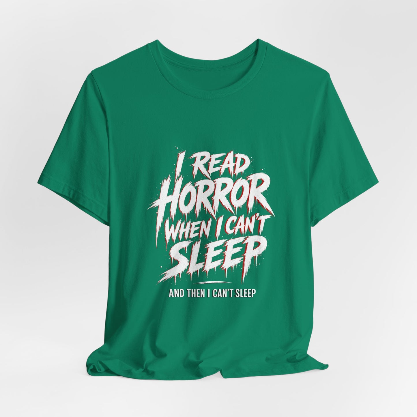 Airlume Cotton - Horror Reader Tee — "I Read Horror When I Can’t Sleep" Graphic T-Shirt
