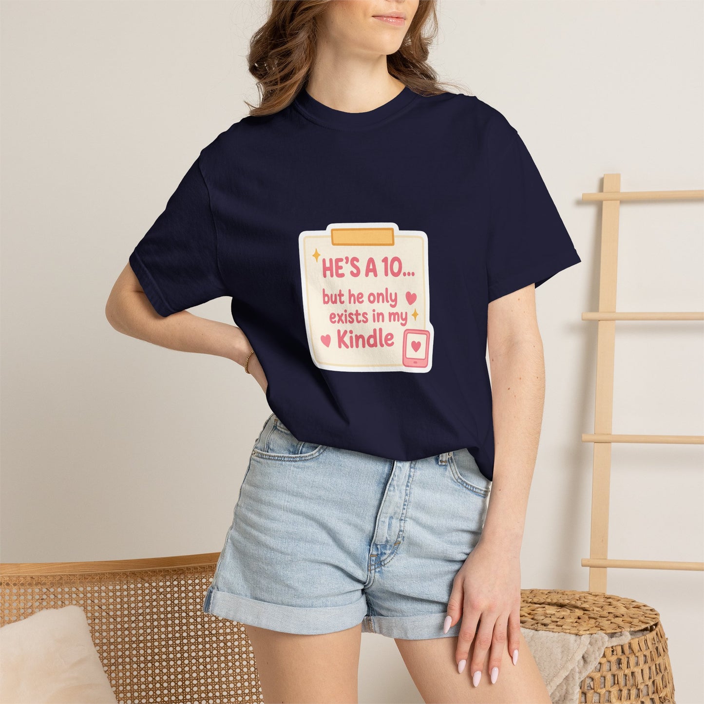 Kindle Book Lover T‑Shirt – "He’s a 10... but he only exists in my Kindle"