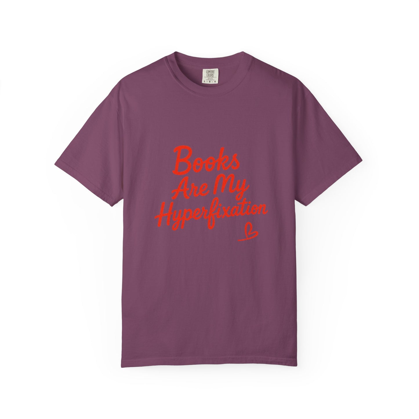 Books Are My Hyperfixation T-Shirt — Cute Red Script Reading Tee for Book Lovers