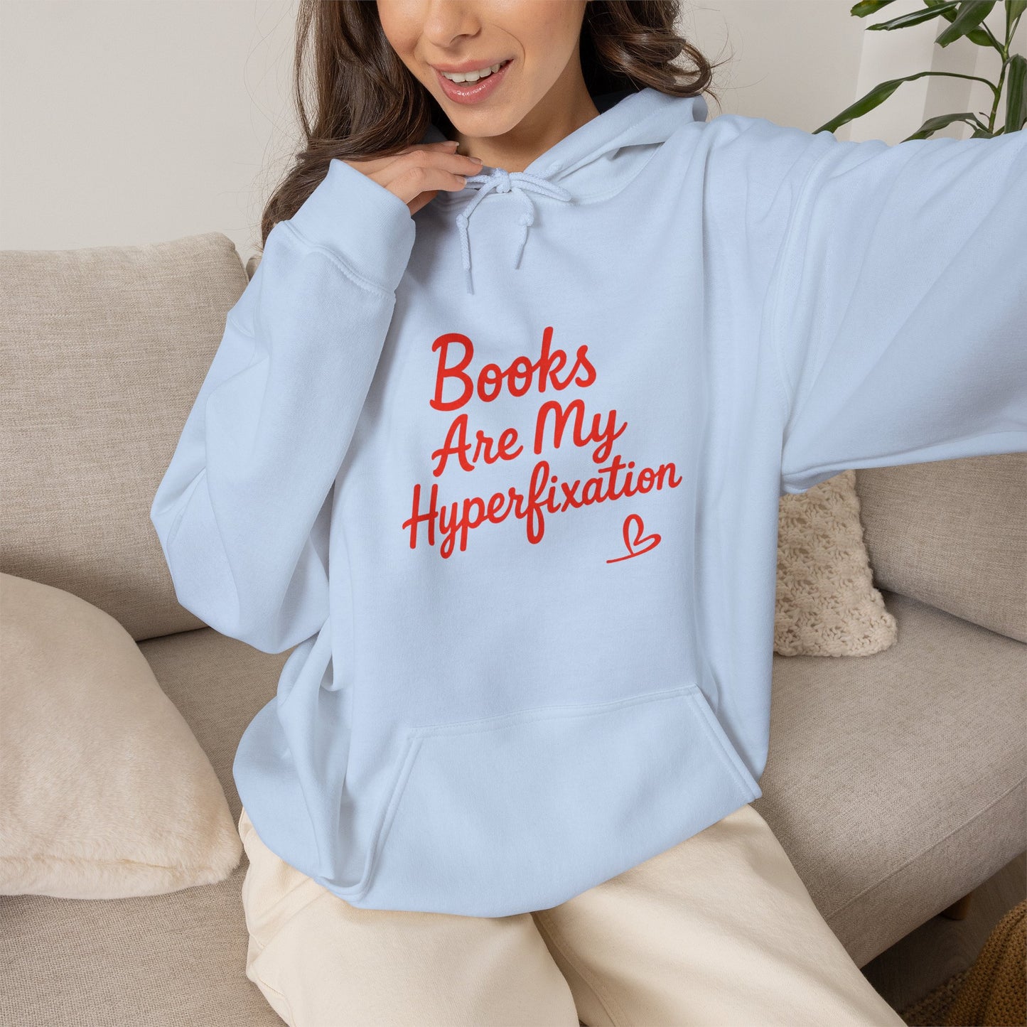 "Books Are My Hyperfixation" Neurospicy Bookish Hoodie