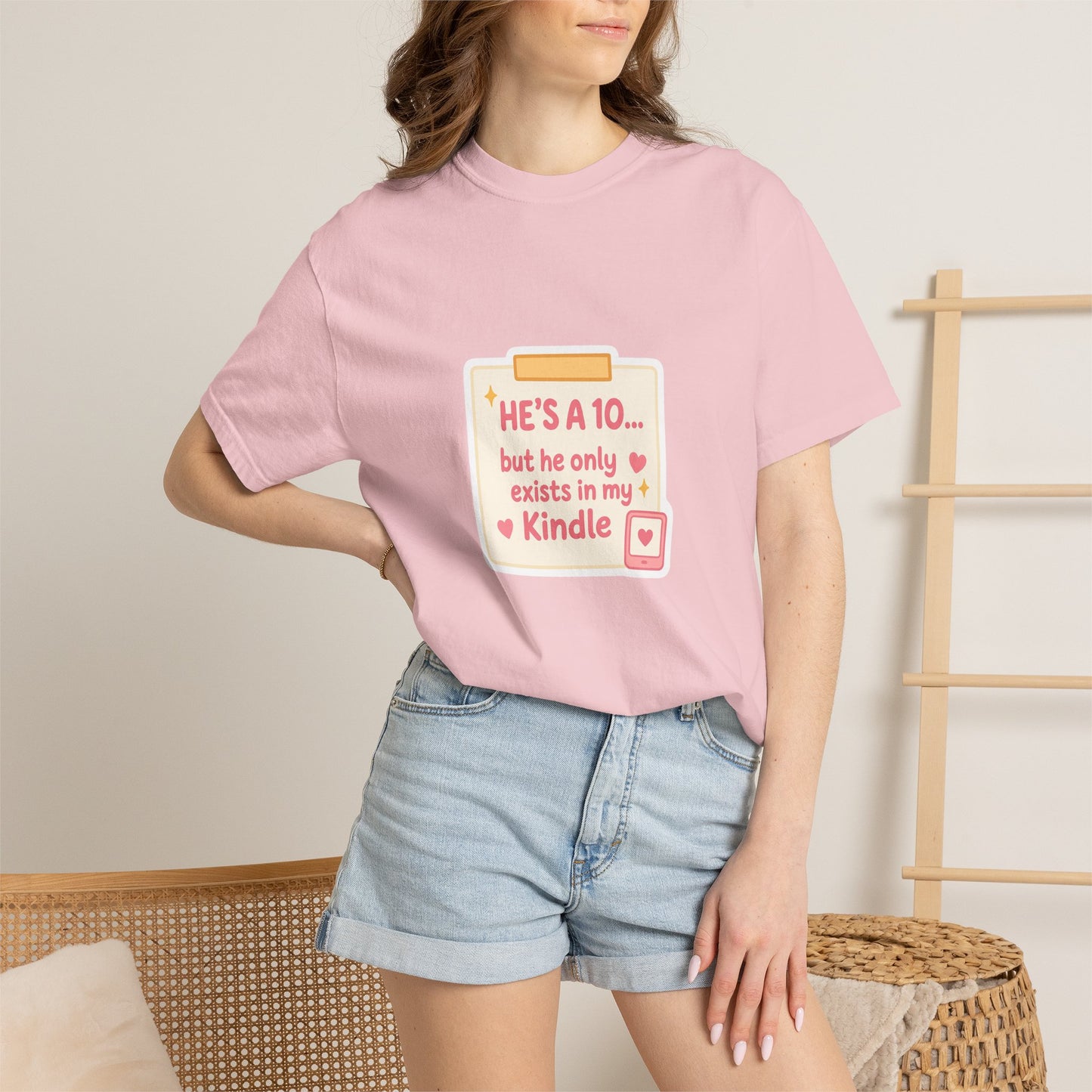 Kindle Book Lover T‑Shirt – "He’s a 10... but he only exists in my Kindle"