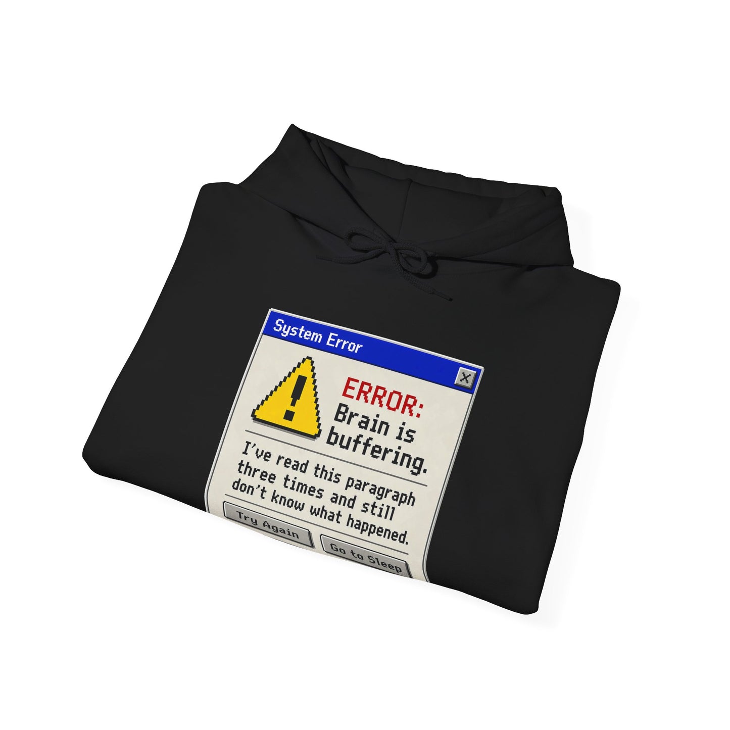 Neurospicy "ERROR: Brain is buffering" Retro Computer Alert Graphic Hoodie