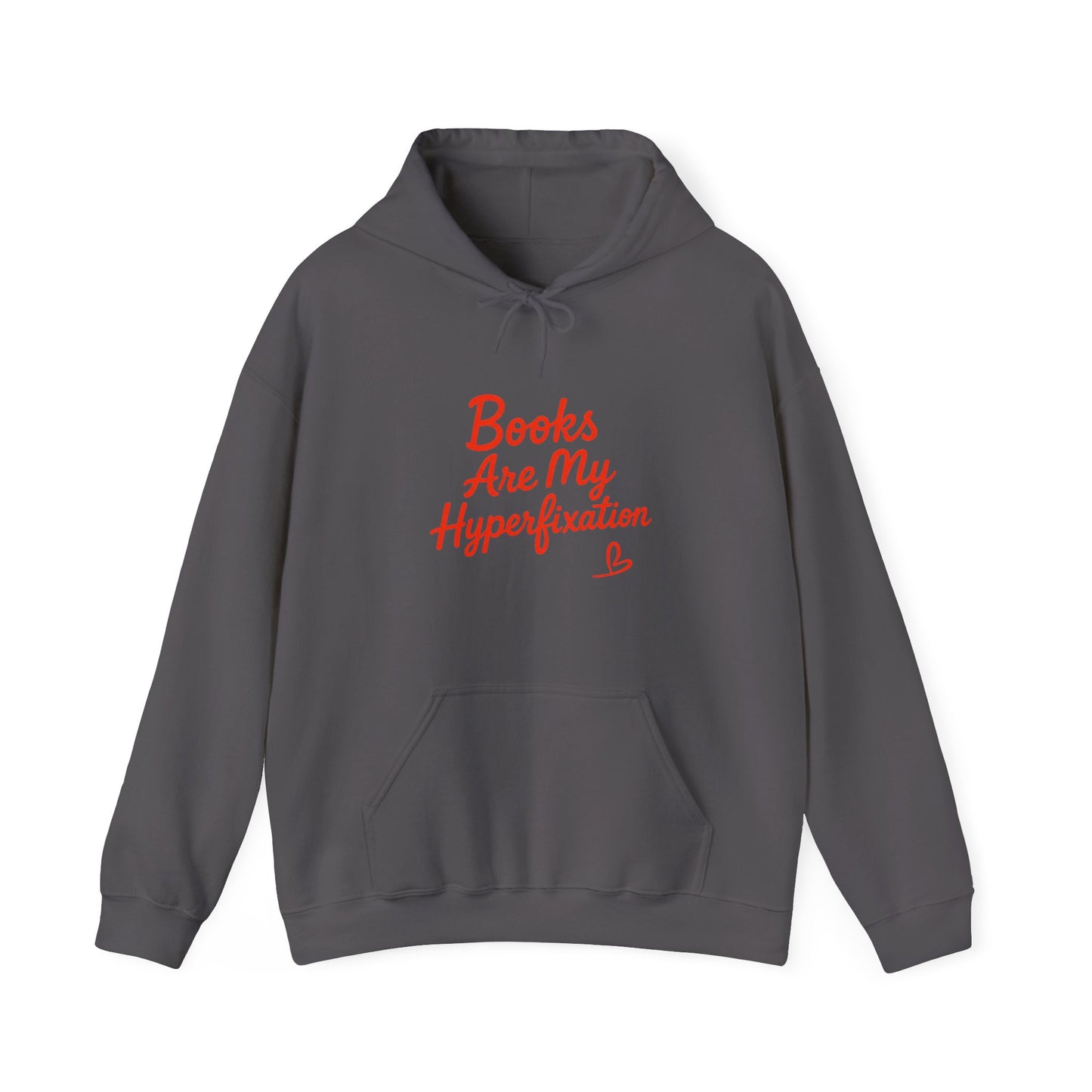 "Books Are My Hyperfixation" Neurospicy Bookish Hoodie