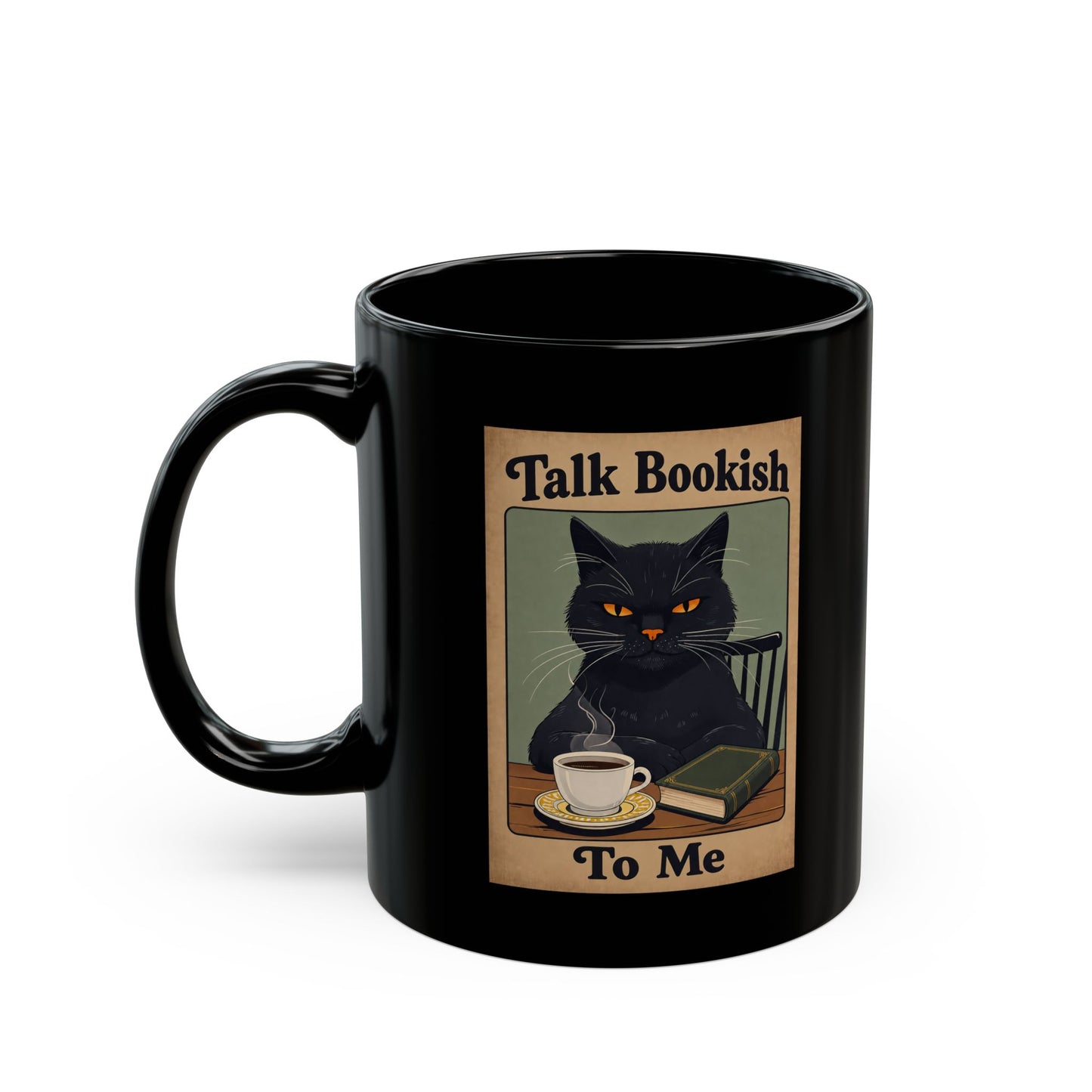 Bookish Cat Coffee Mug — “Talk Bookish To Me” Black Ceramic Mug