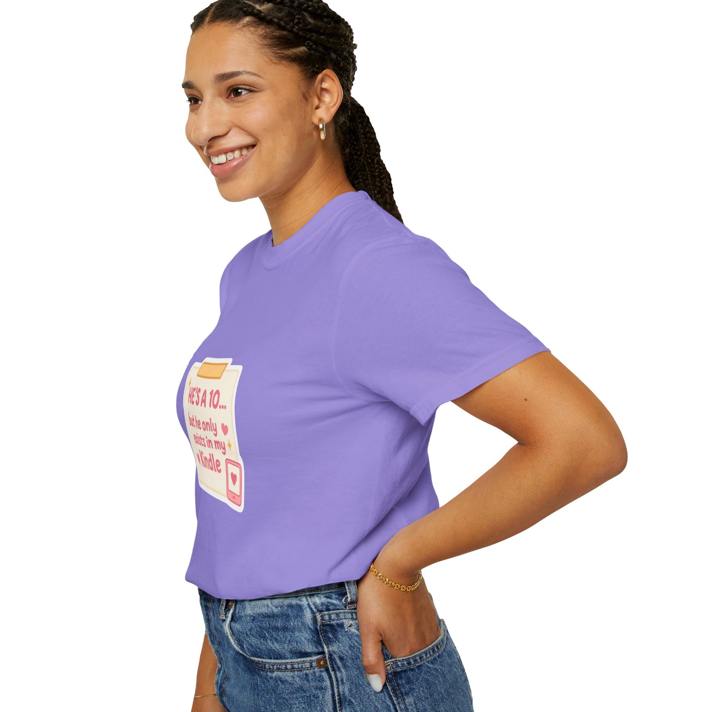 Kindle Book Lover T‑Shirt – "He’s a 10... but he only exists in my Kindle"