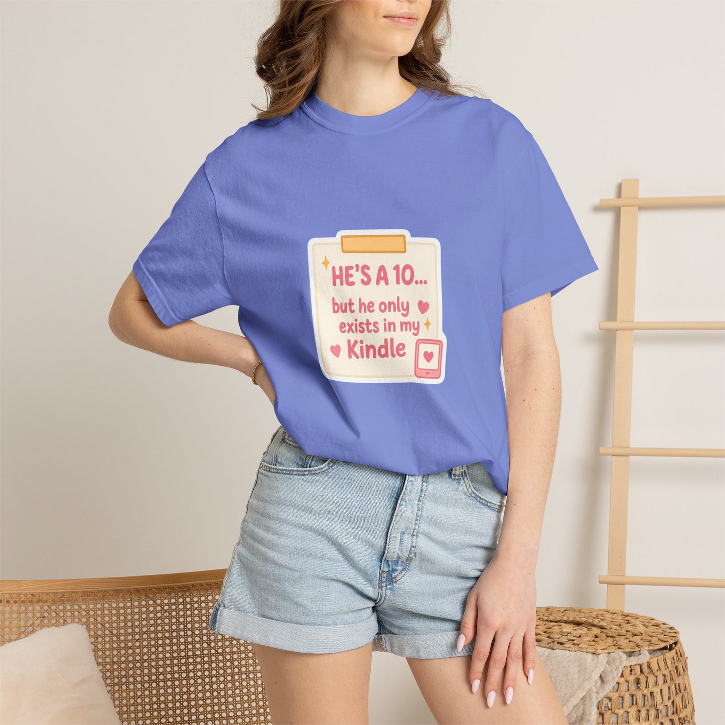 Kindle Book Lover T‑Shirt – "He’s a 10... but he only exists in my Kindle"