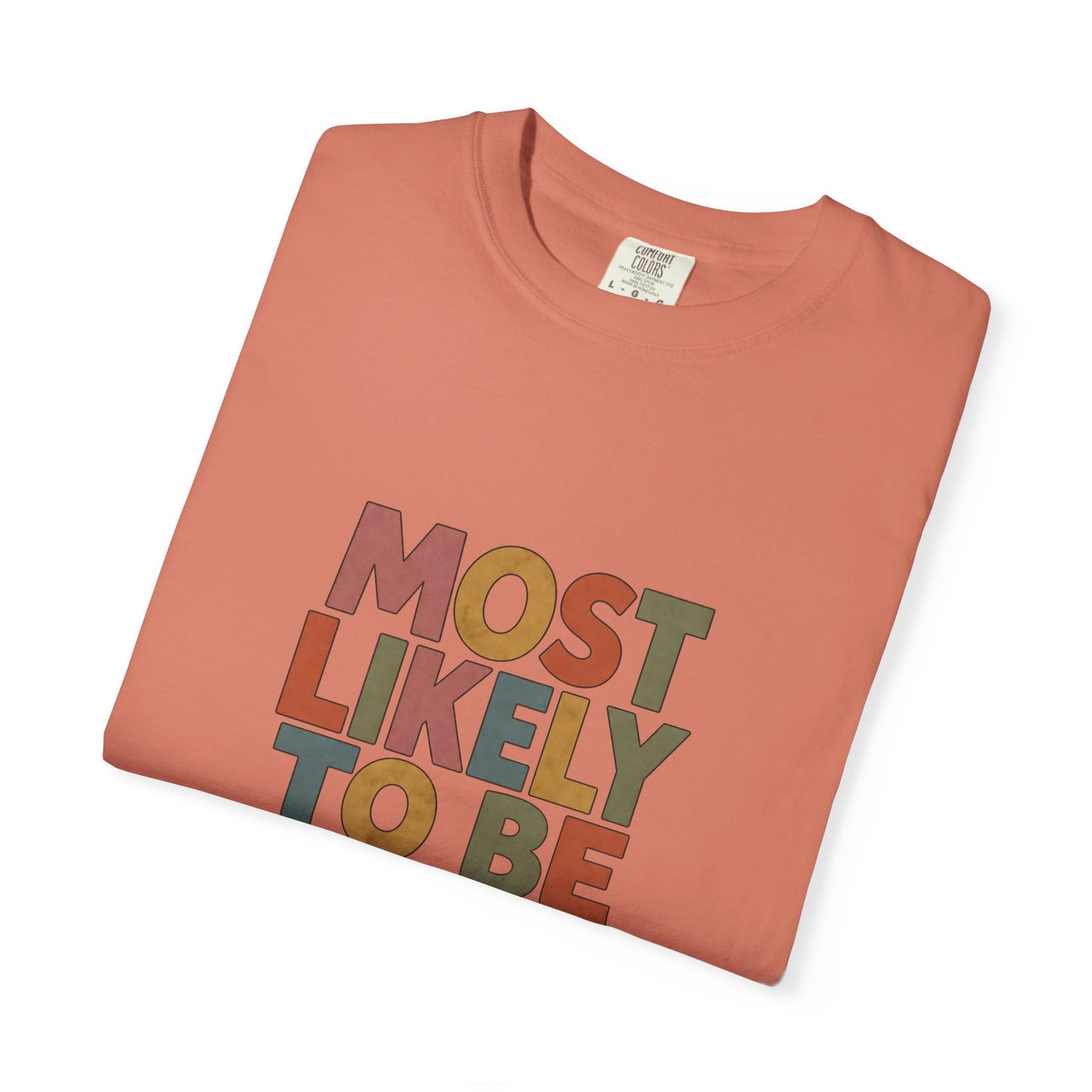 Historical Fiction Reader T-Shirt — "Most Likely to Be Reading Historical Fiction"