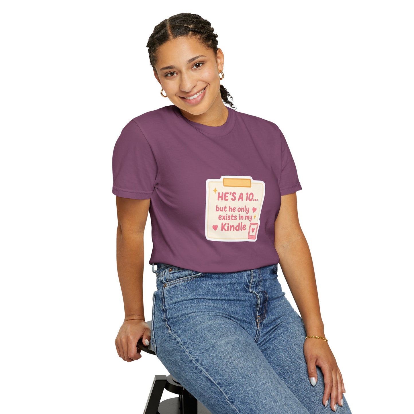 Kindle Book Lover T‑Shirt – "He’s a 10... but he only exists in my Kindle"