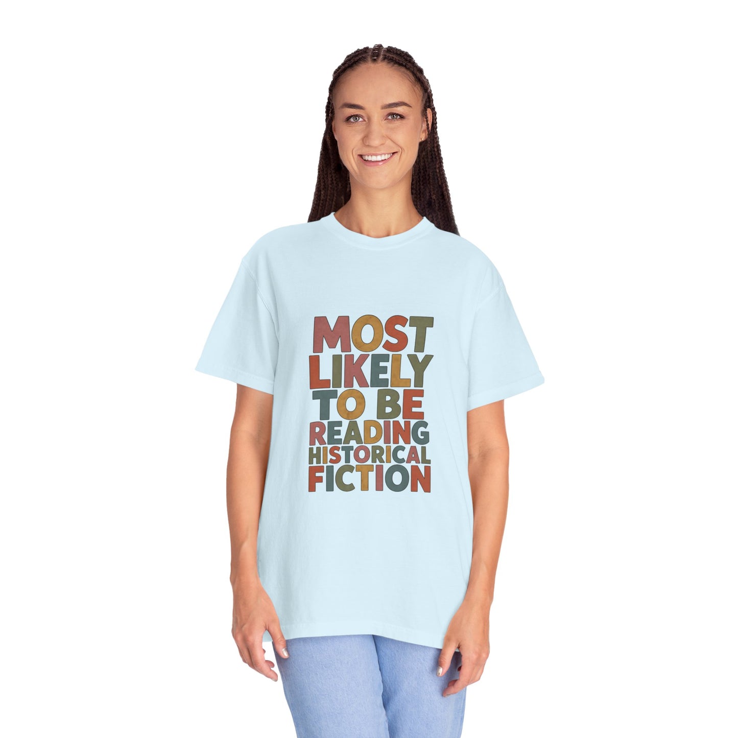 Historical Fiction Reader T-Shirt — "Most Likely to Be Reading Historical Fiction"