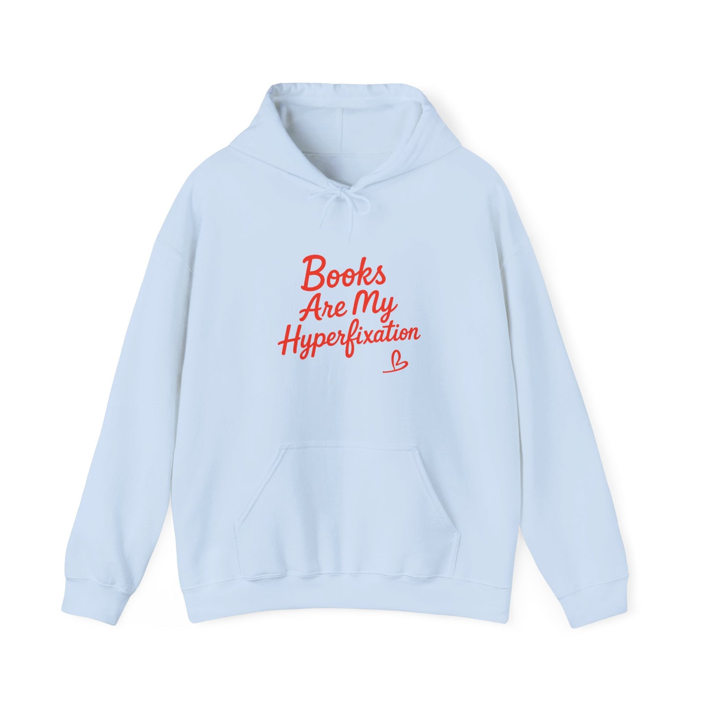 "Books Are My Hyperfixation" Neurospicy Bookish Hoodie