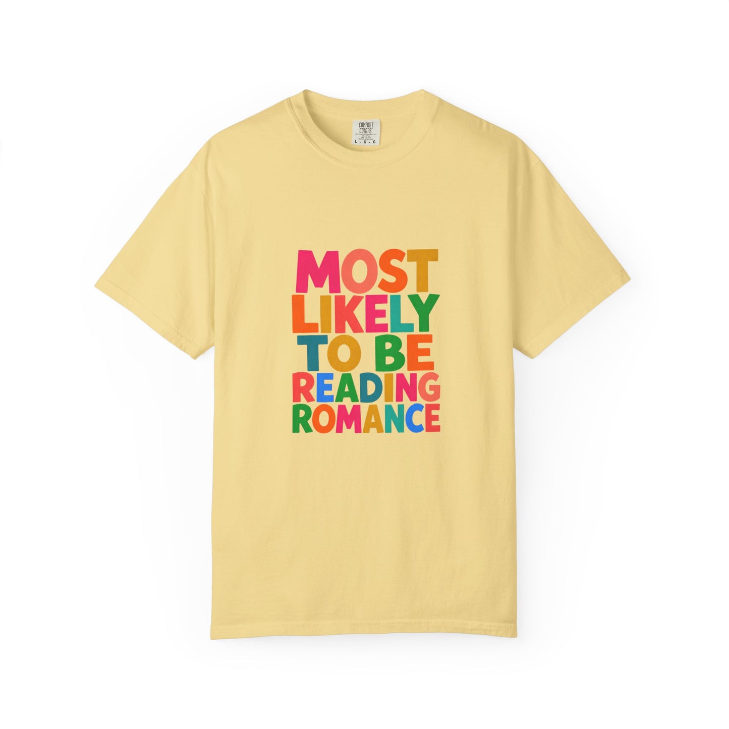 "Most Likely to Be Reading Romance" Colourful Book Lover Tee
