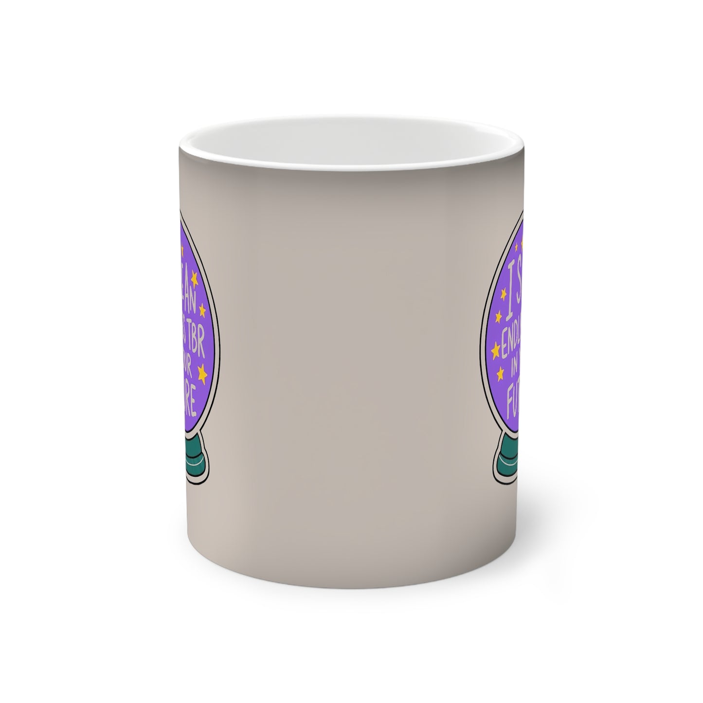 Colour-Changing Mug — “I See An Endless TBR in Your Future” Crystal Ball Design, 11oz