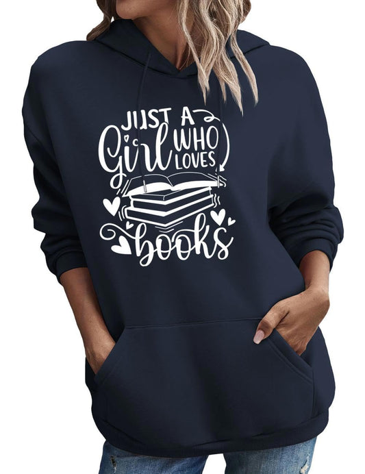 Just A Girl Who Loves Books Hooded Sweatshirt, Funny Bookworm Hoodie Women Reading Books Crew Neck Pullover Tops