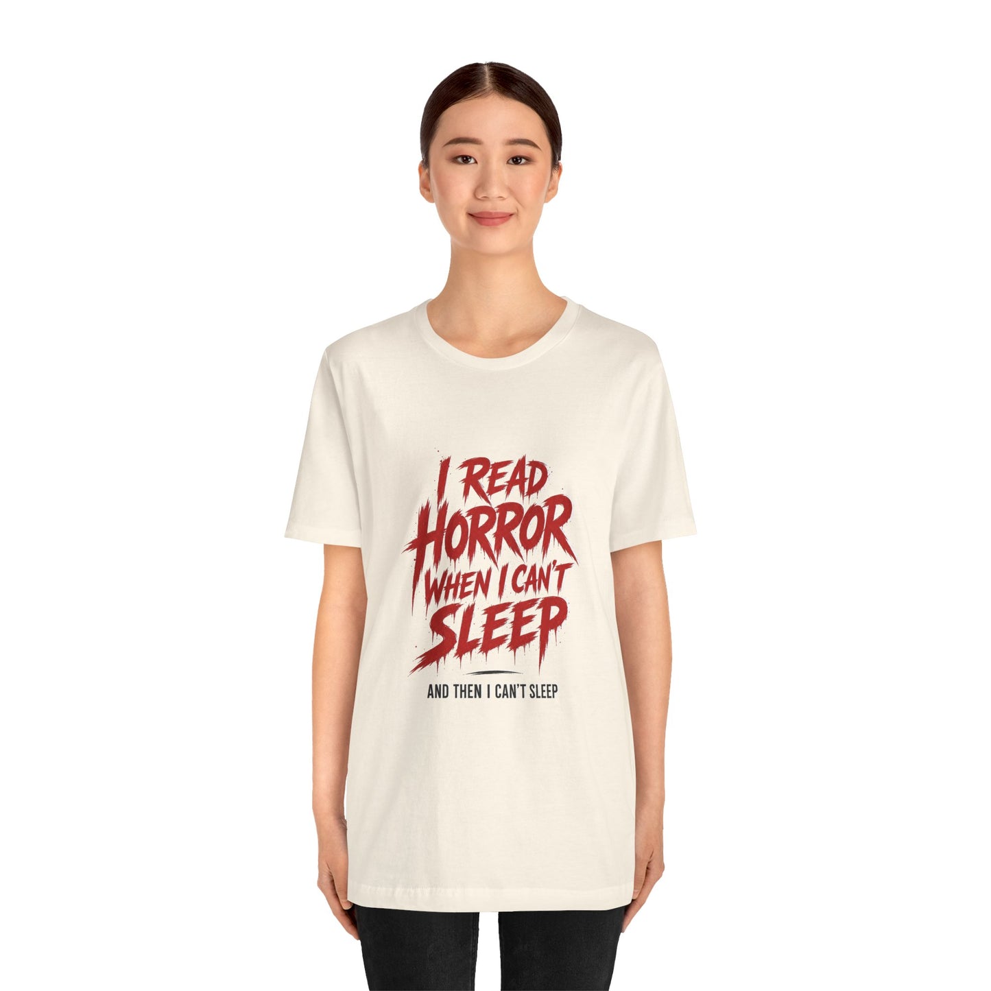 Airlume Cotton - Horror Reader Tee — "I Read Horror When I Can’t Sleep" Graphic T-Shirt